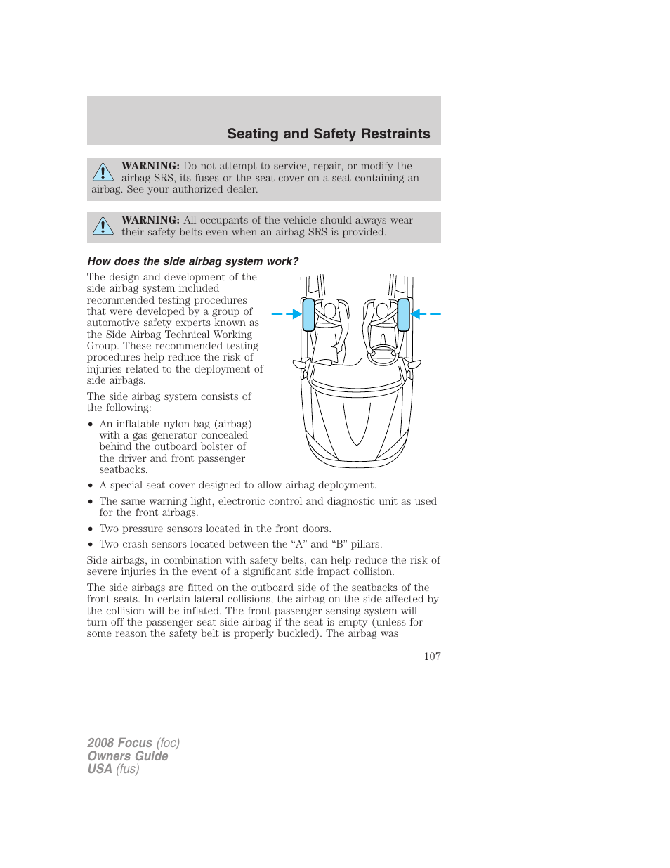 How does the side airbag system work, Seating and safety restraints | FORD 2008 Focus v.3 User Manual | Page 107 / 258