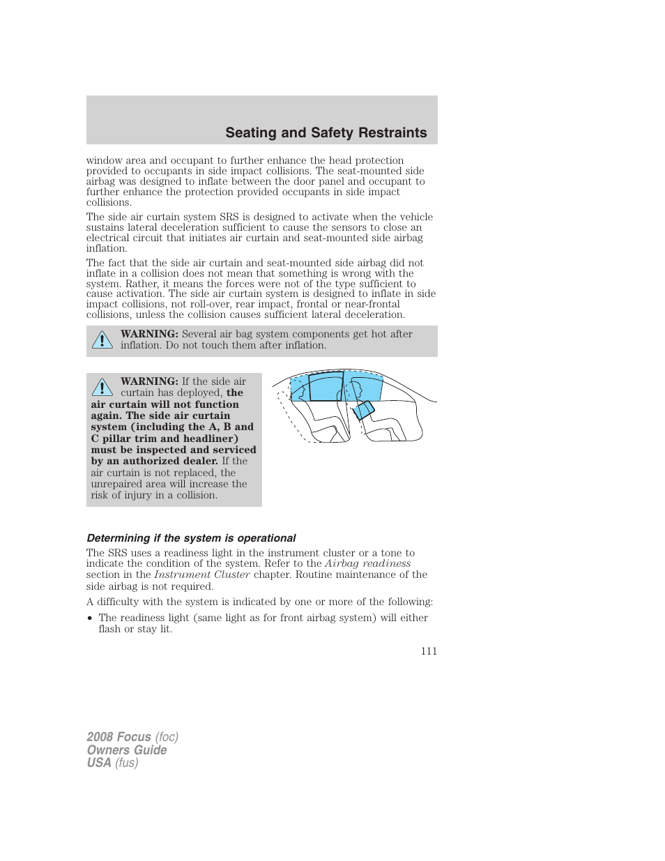 Determining if the system is operational, Seating and safety restraints | FORD 2008 Focus v.3 User Manual | Page 111 / 258