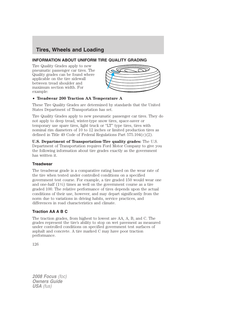 Tires, wheels and loading, Information about uniform tire quality grading, Treadwear | Traction aa a b c, Tire information | FORD 2008 Focus v.3 User Manual | Page 126 / 258