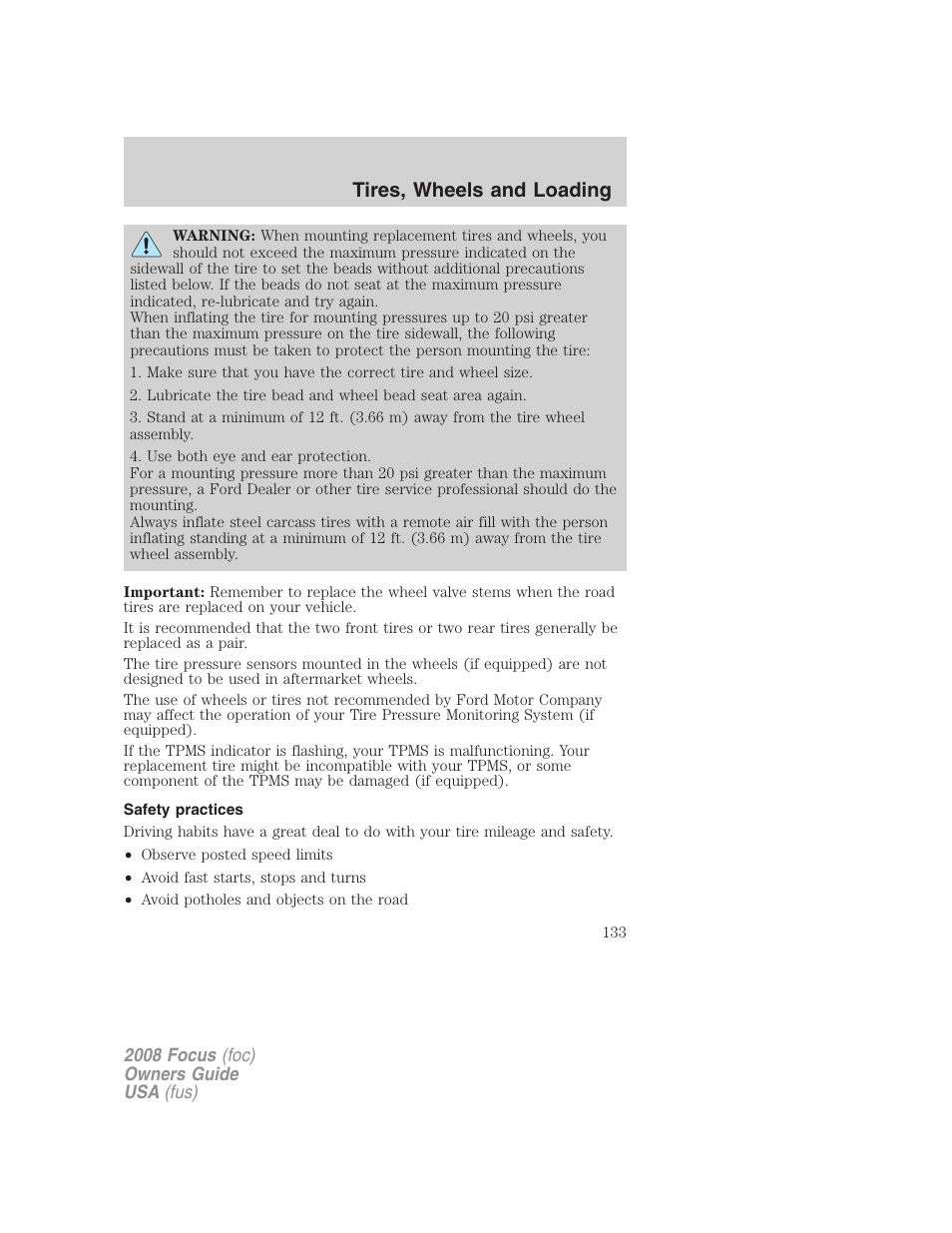 Safety practices, Tires, wheels and loading | FORD 2008 Focus v.3 User Manual | Page 133 / 258