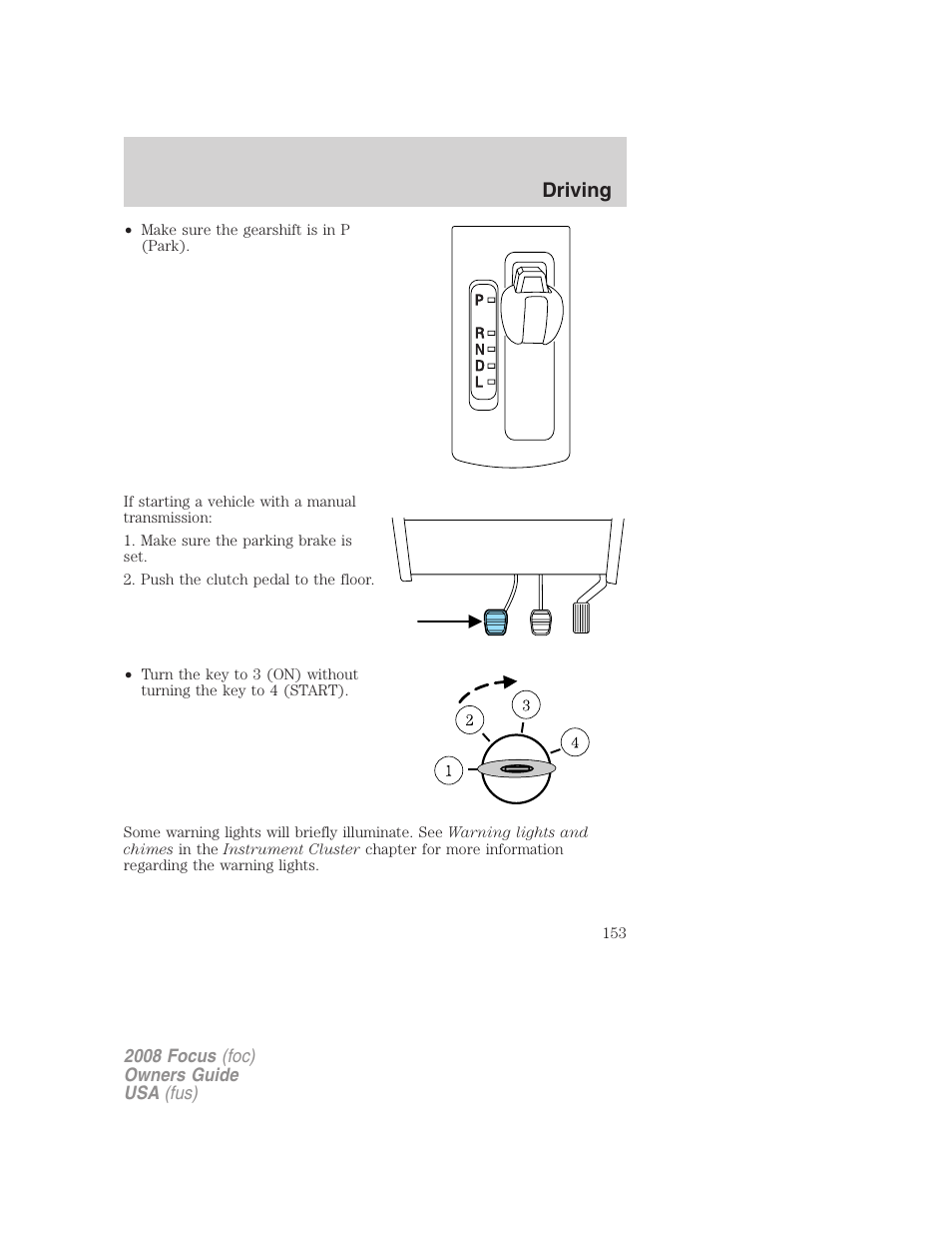 Driving | FORD 2008 Focus v.3 User Manual | Page 153 / 258