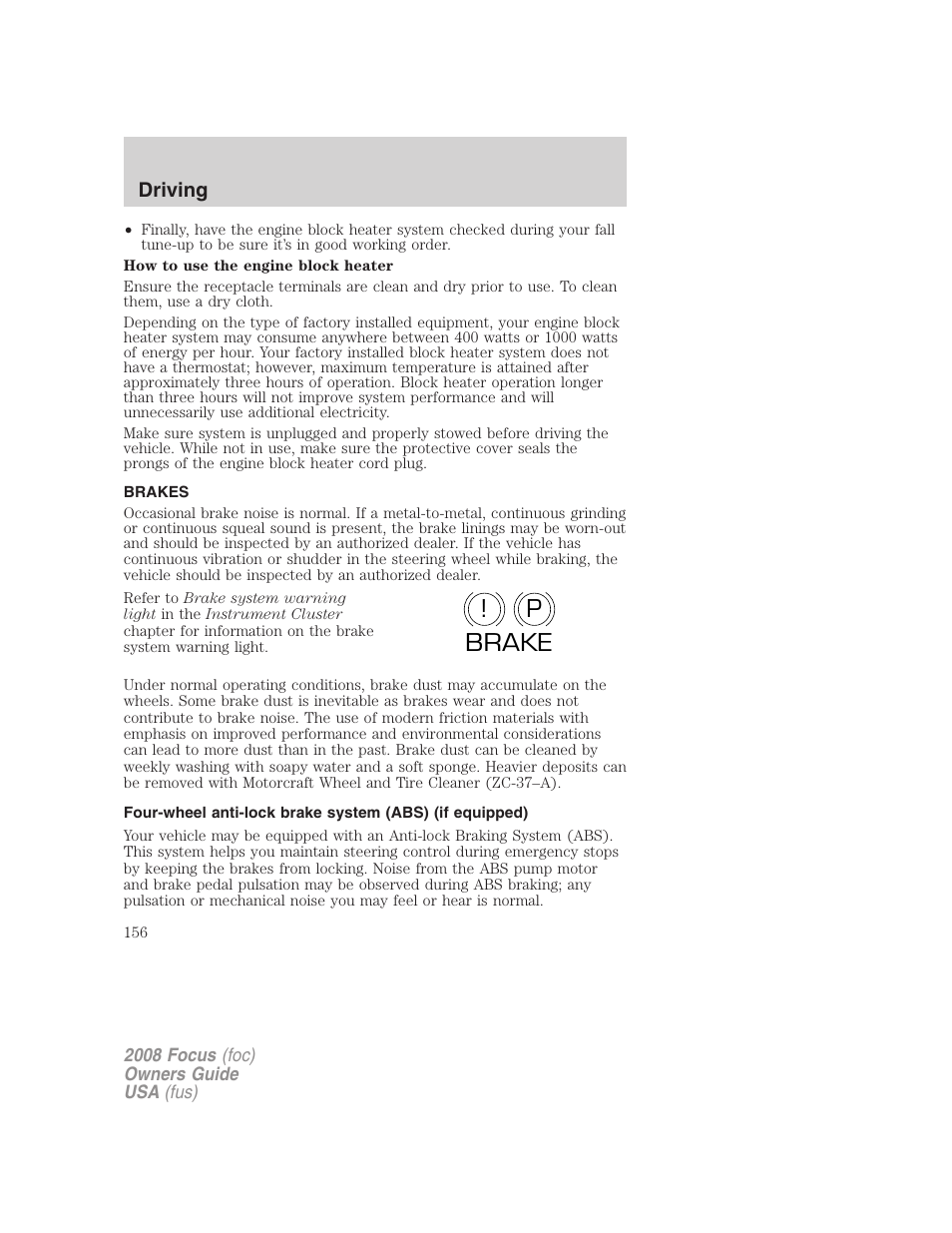 Brakes, P! brake | FORD 2008 Focus v.3 User Manual | Page 156 / 258