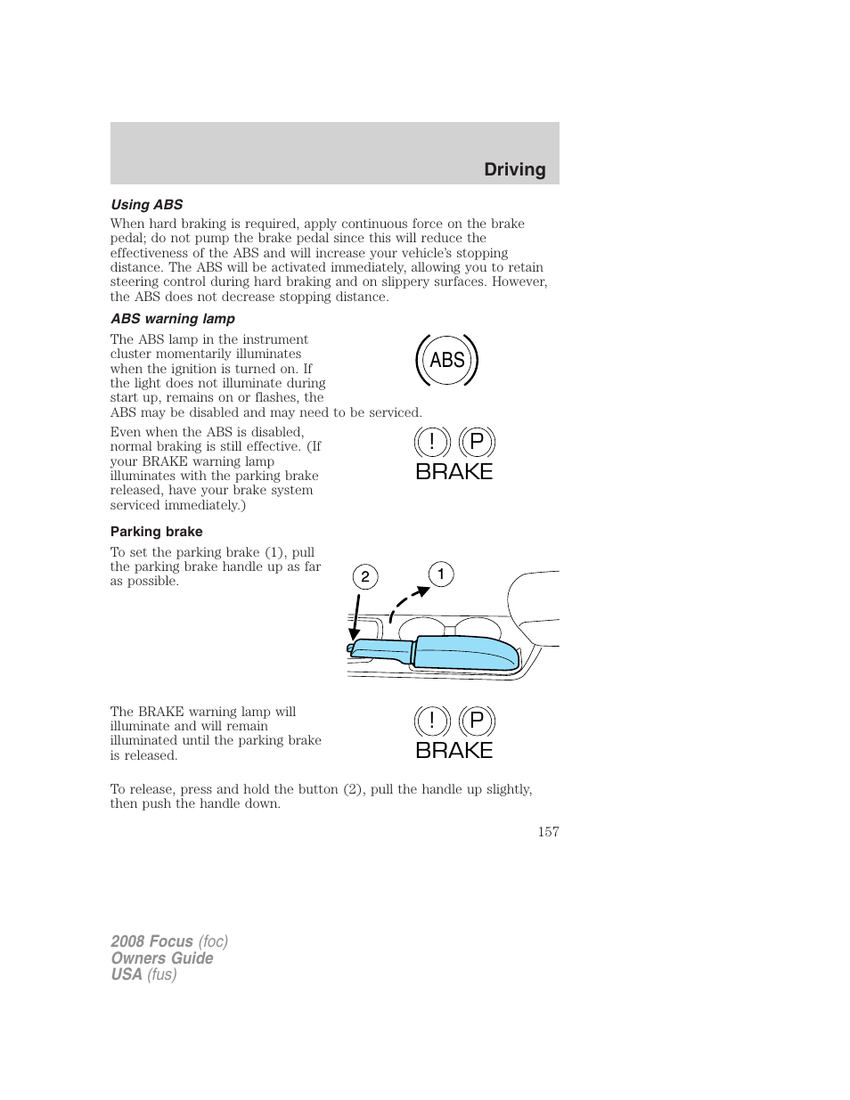 Using abs, Abs warning lamp, Parking brake | Abs p ! brake p ! brake | FORD 2008 Focus v.3 User Manual | Page 157 / 258