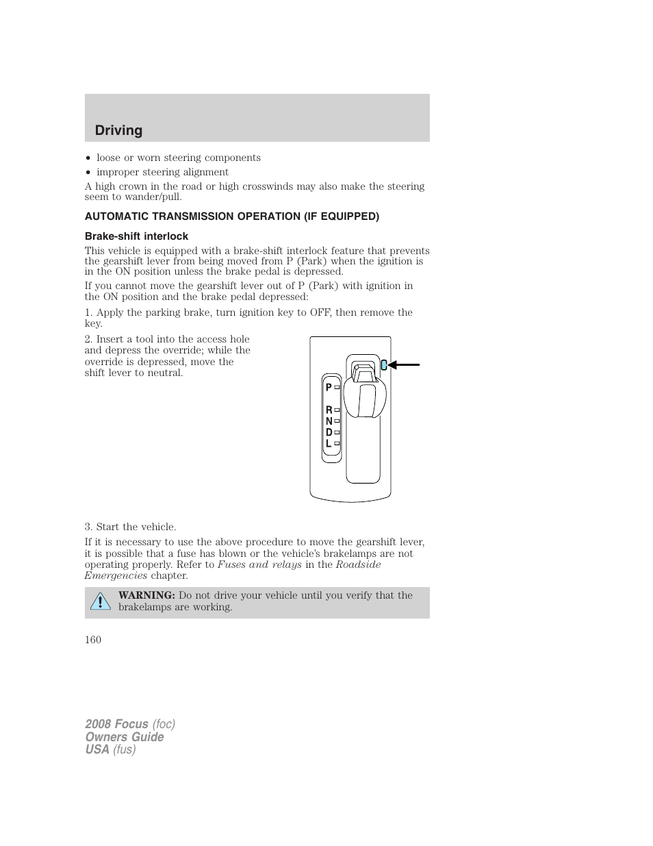 Automatic transmission operation (if equipped), Brake-shift interlock, Transmission operation | Driving | FORD 2008 Focus v.3 User Manual | Page 160 / 258