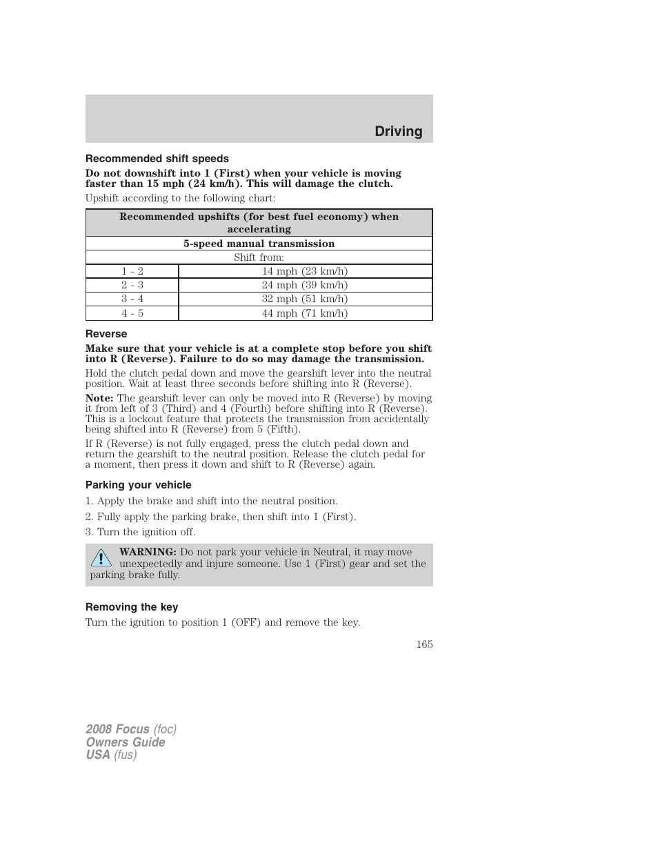 Recommended shift speeds, Reverse, Parking your vehicle | Removing the key, Driving | FORD 2008 Focus v.3 User Manual | Page 165 / 258