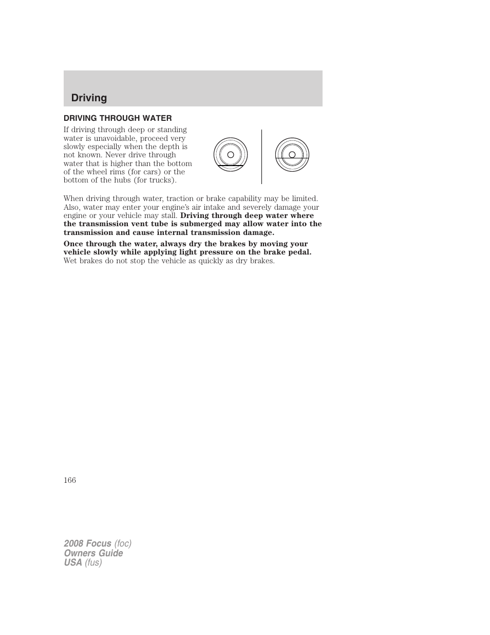 Driving through water, Driving | FORD 2008 Focus v.3 User Manual | Page 166 / 258