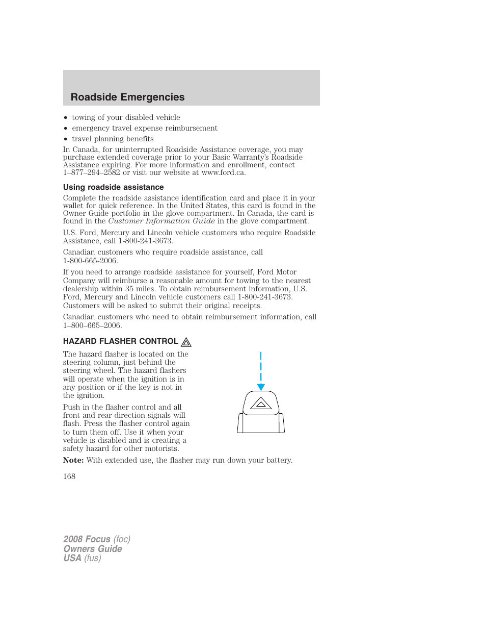 Using roadside assistance, Hazard flasher control, Hazard flasher switch | Roadside emergencies | FORD 2008 Focus v.3 User Manual | Page 168 / 258