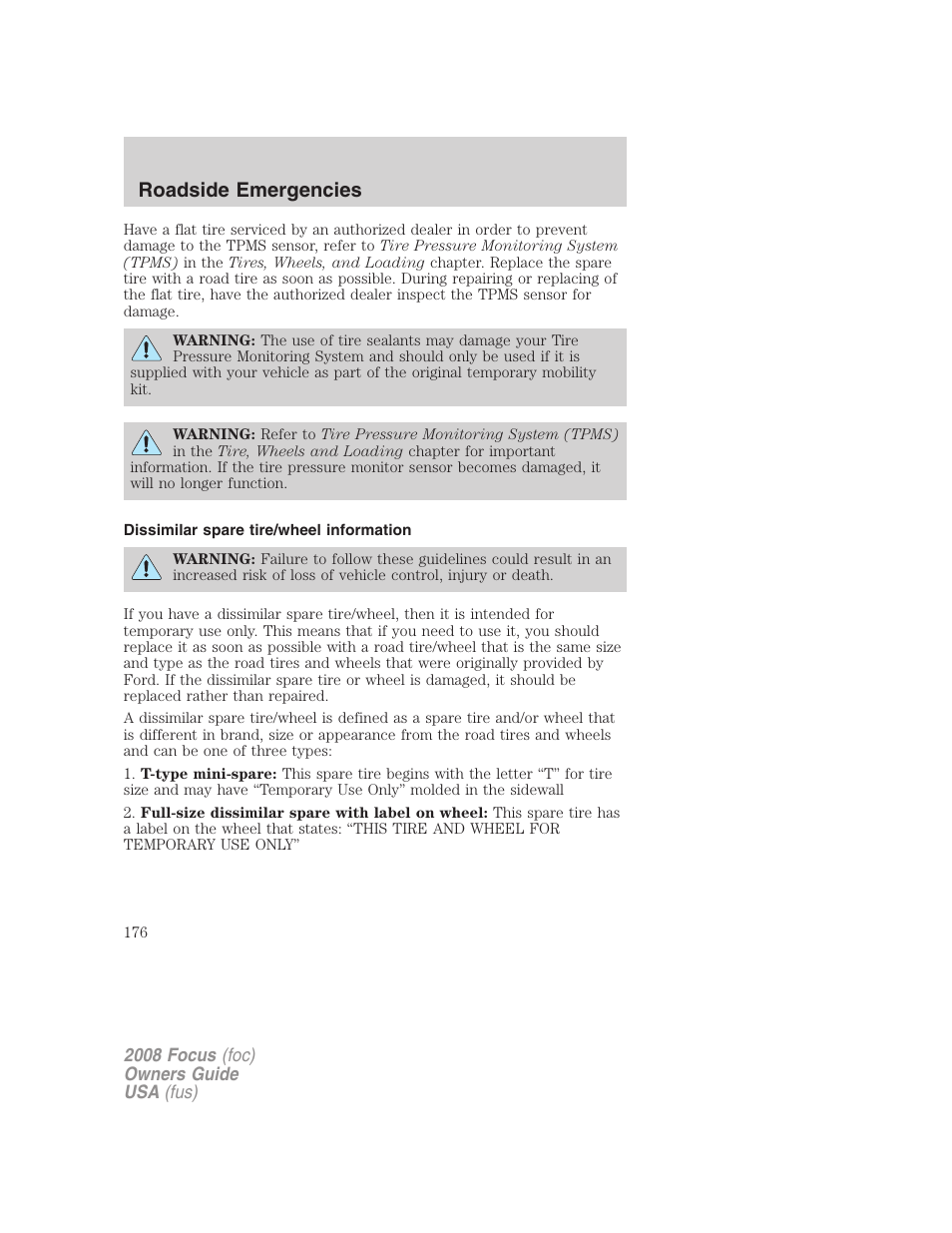 Dissimilar spare tire/wheel information, Roadside emergencies | FORD 2008 Focus v.3 User Manual | Page 176 / 258