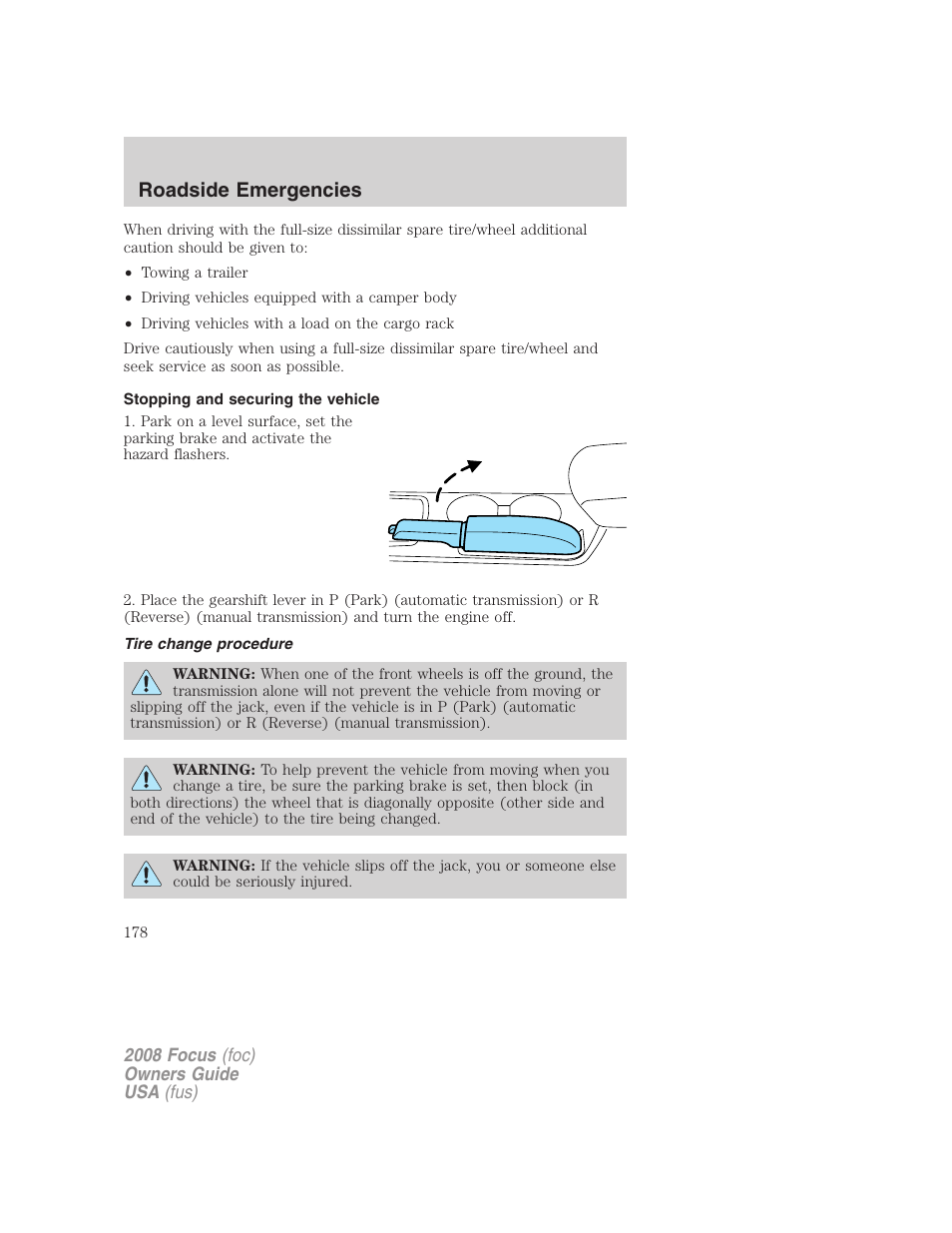Stopping and securing the vehicle, Tire change procedure, Roadside emergencies | FORD 2008 Focus v.3 User Manual | Page 178 / 258