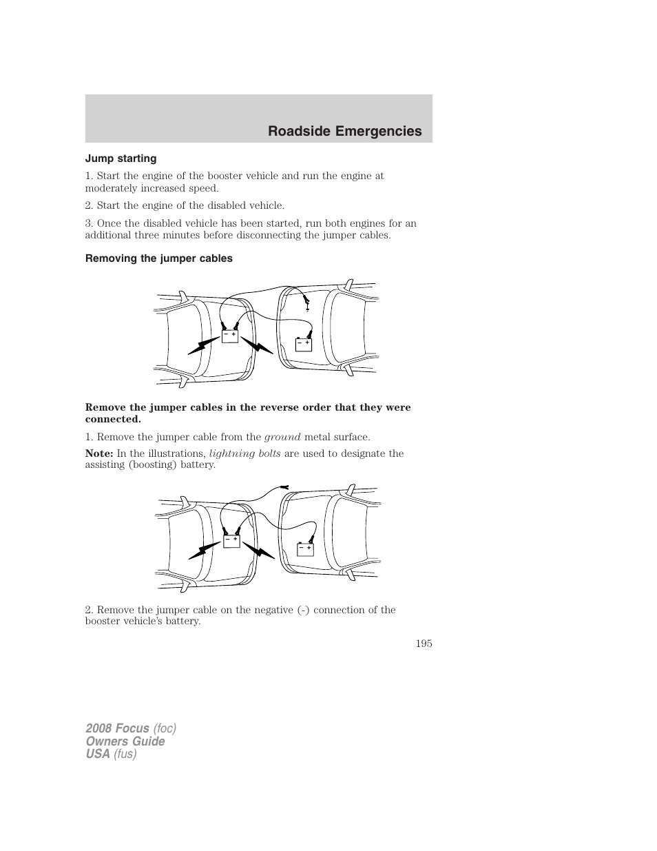 Jump starting, Removing the jumper cables, Roadside emergencies | 2008 focus (foc) owners guide usa (fus) | FORD 2008 Focus v.3 User Manual | Page 195 / 258