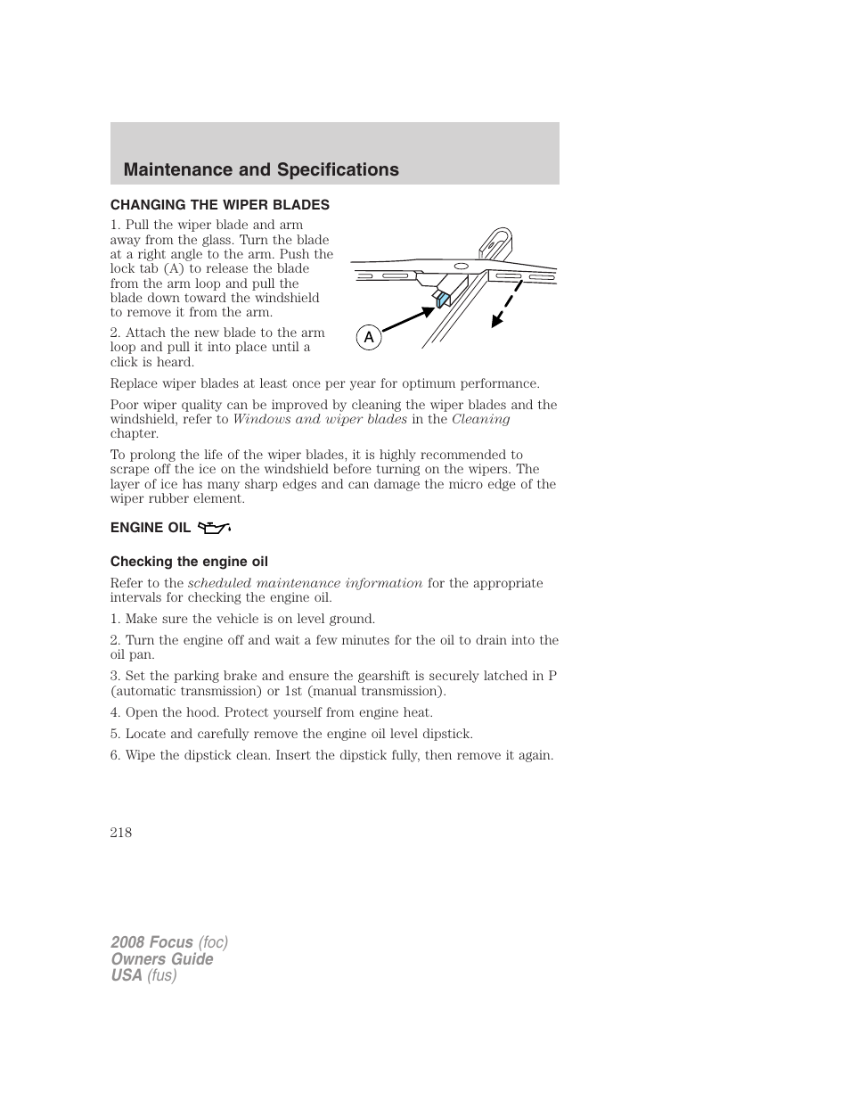 Changing the wiper blades, Engine oil, Checking the engine oil | Maintenance and specifications | FORD 2008 Focus v.3 User Manual | Page 218 / 258