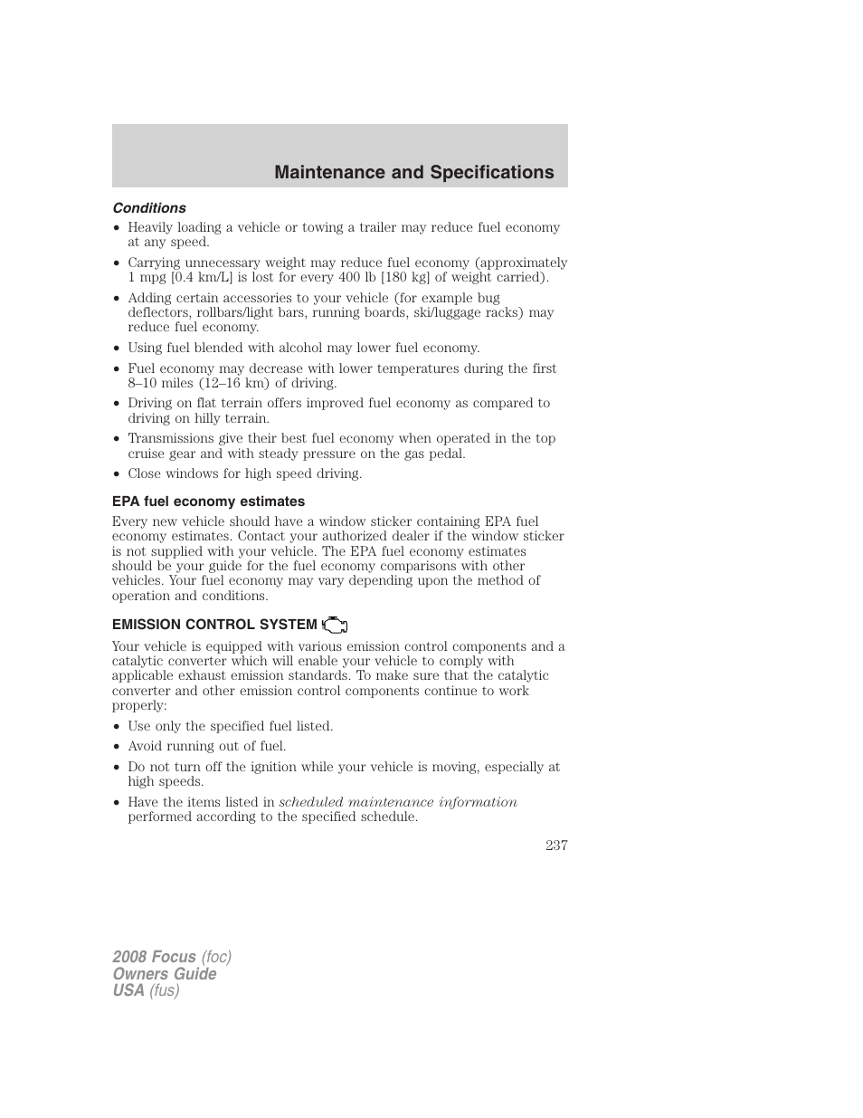 Conditions, Epa fuel economy estimates, Emission control system | Maintenance and specifications | FORD 2008 Focus v.3 User Manual | Page 237 / 258