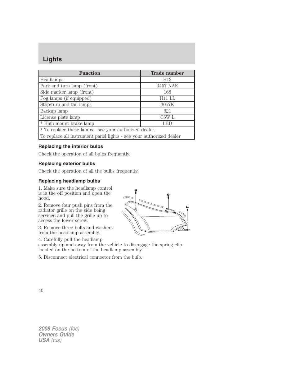 Replacing the interior bulbs, Replacing exterior bulbs, Replacing headlamp bulbs | Lights | FORD 2008 Focus v.3 User Manual | Page 40 / 258