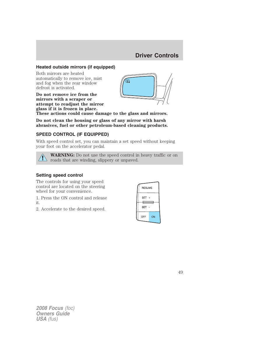 Heated outside mirrors (if equipped), Speed control (if equipped), Setting speed control | Speed control, Driver controls | FORD 2008 Focus v.3 User Manual | Page 49 / 258