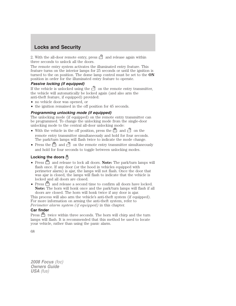 Passive locking (if equipped), Programming unlocking mode (if equipped), Locking the doors | Car finder, Locks and security | FORD 2008 Focus v.3 User Manual | Page 68 / 258