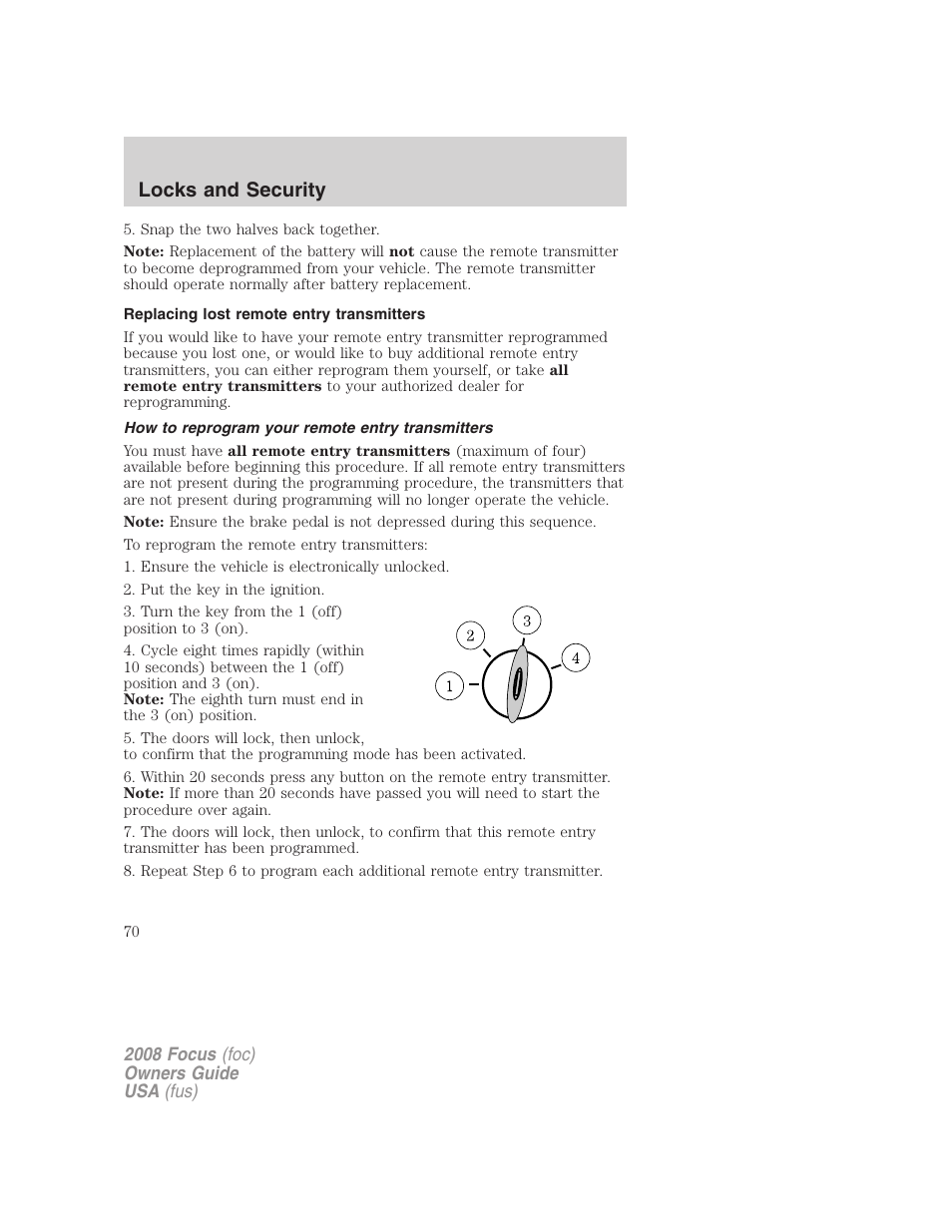 Replacing lost remote entry transmitters, How to reprogram your remote entry transmitters, Locks and security | FORD 2008 Focus v.3 User Manual | Page 70 / 258