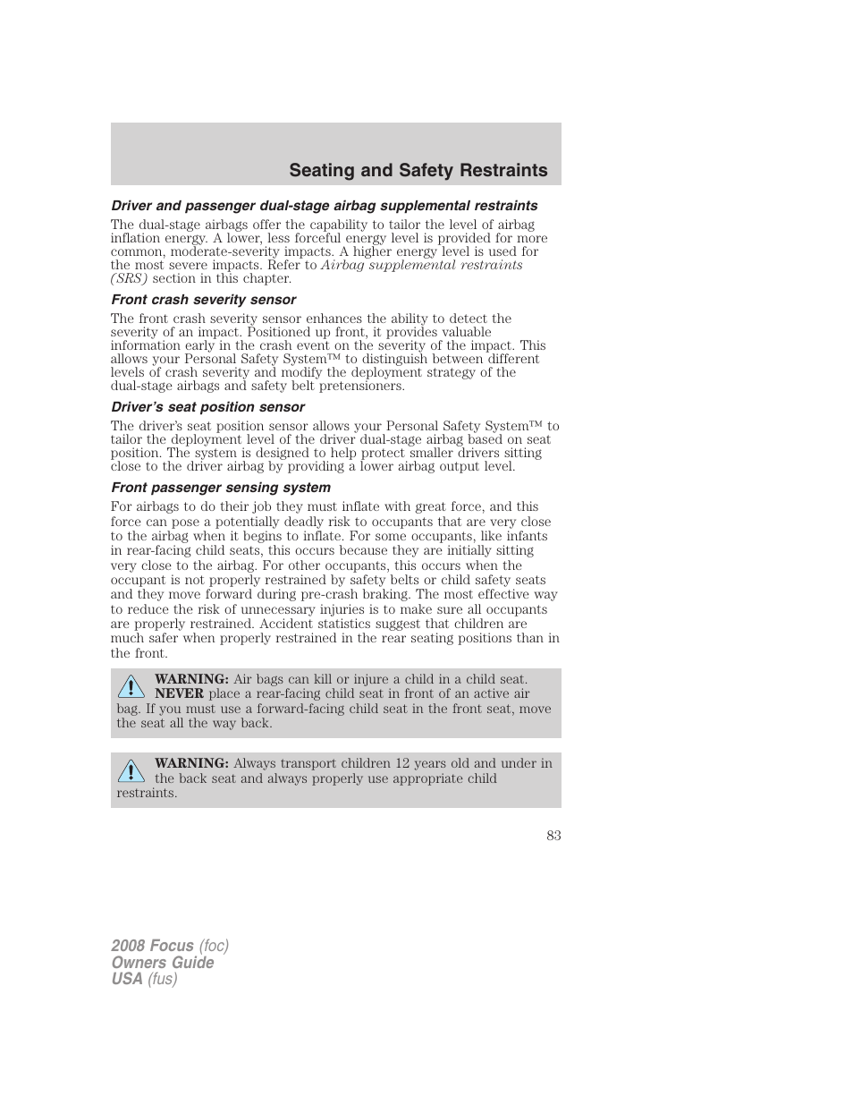 Front crash severity sensor, Driver’s seat position sensor, Front passenger sensing system | Seating and safety restraints | FORD 2008 Focus v.3 User Manual | Page 83 / 258