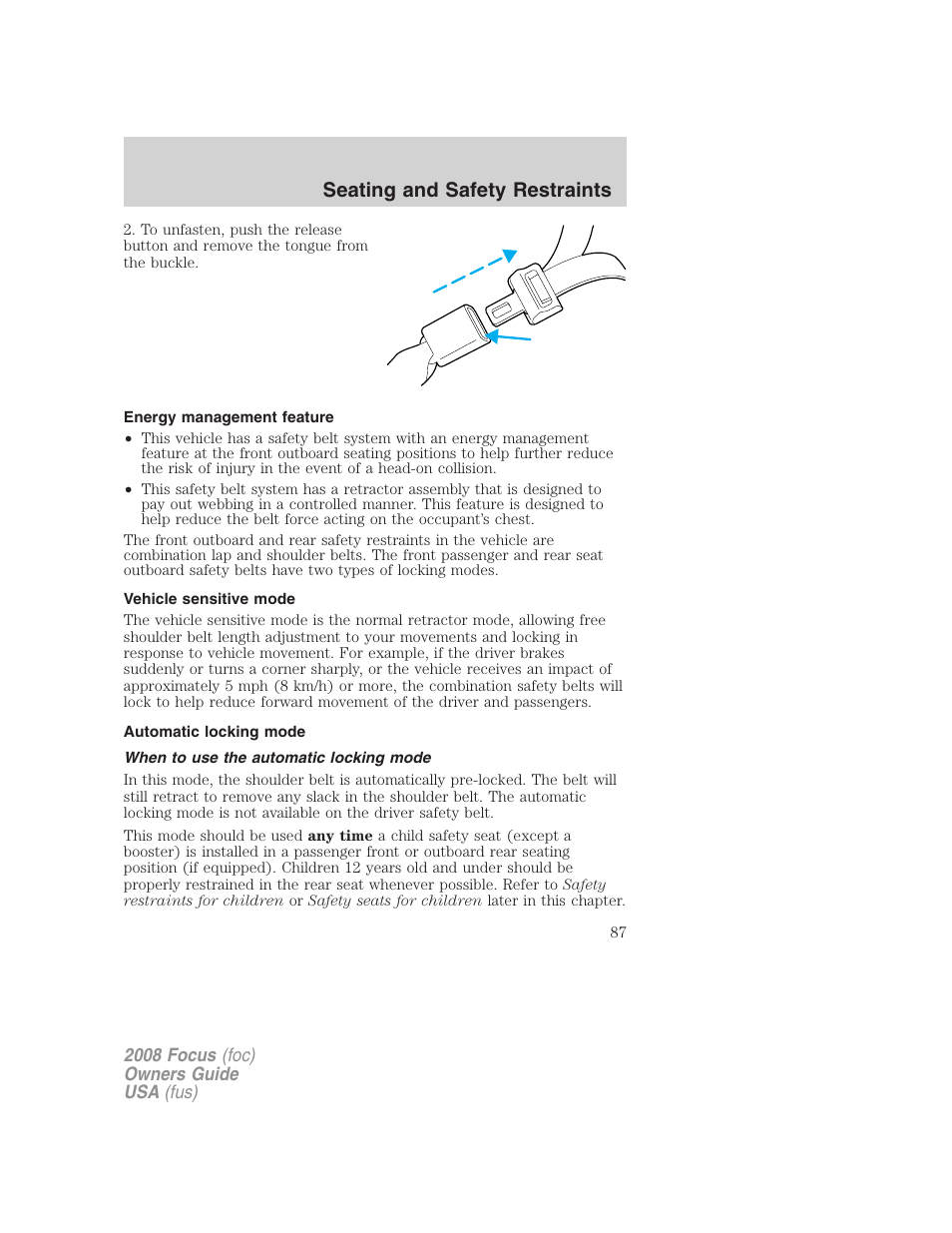 Energy management feature, Vehicle sensitive mode, Automatic locking mode | When to use the automatic locking mode, Seating and safety restraints | FORD 2008 Focus v.3 User Manual | Page 87 / 258
