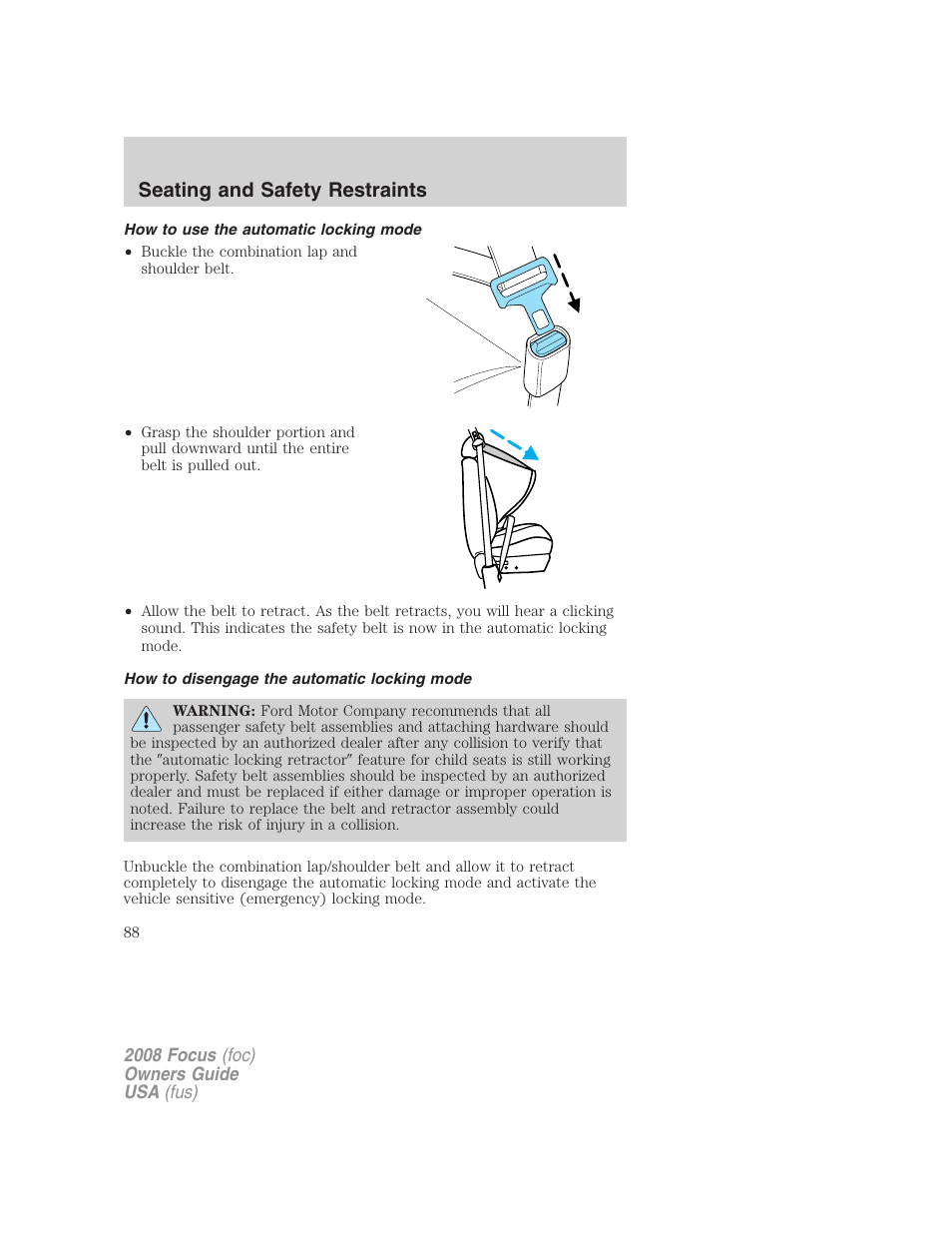 How to use the automatic locking mode, How to disengage the automatic locking mode, Seating and safety restraints | FORD 2008 Focus v.3 User Manual | Page 88 / 258