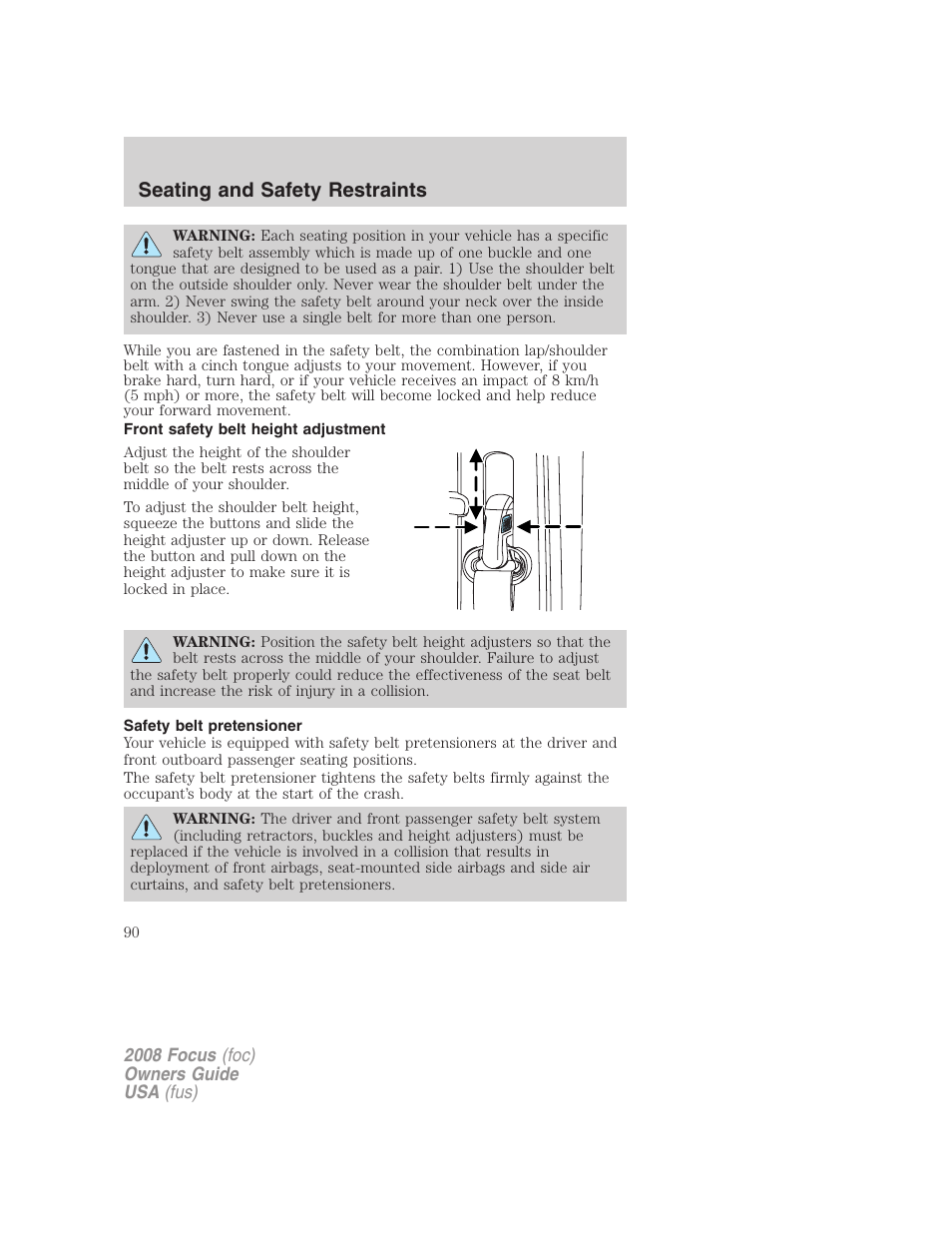 Front safety belt height adjustment, Safety belt pretensioner, Seating and safety restraints | FORD 2008 Focus v.3 User Manual | Page 90 / 258