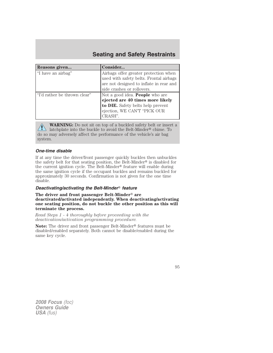 One-time disable, Deactivating/activating the belt-minder feature, Seating and safety restraints | FORD 2008 Focus v.3 User Manual | Page 95 / 258