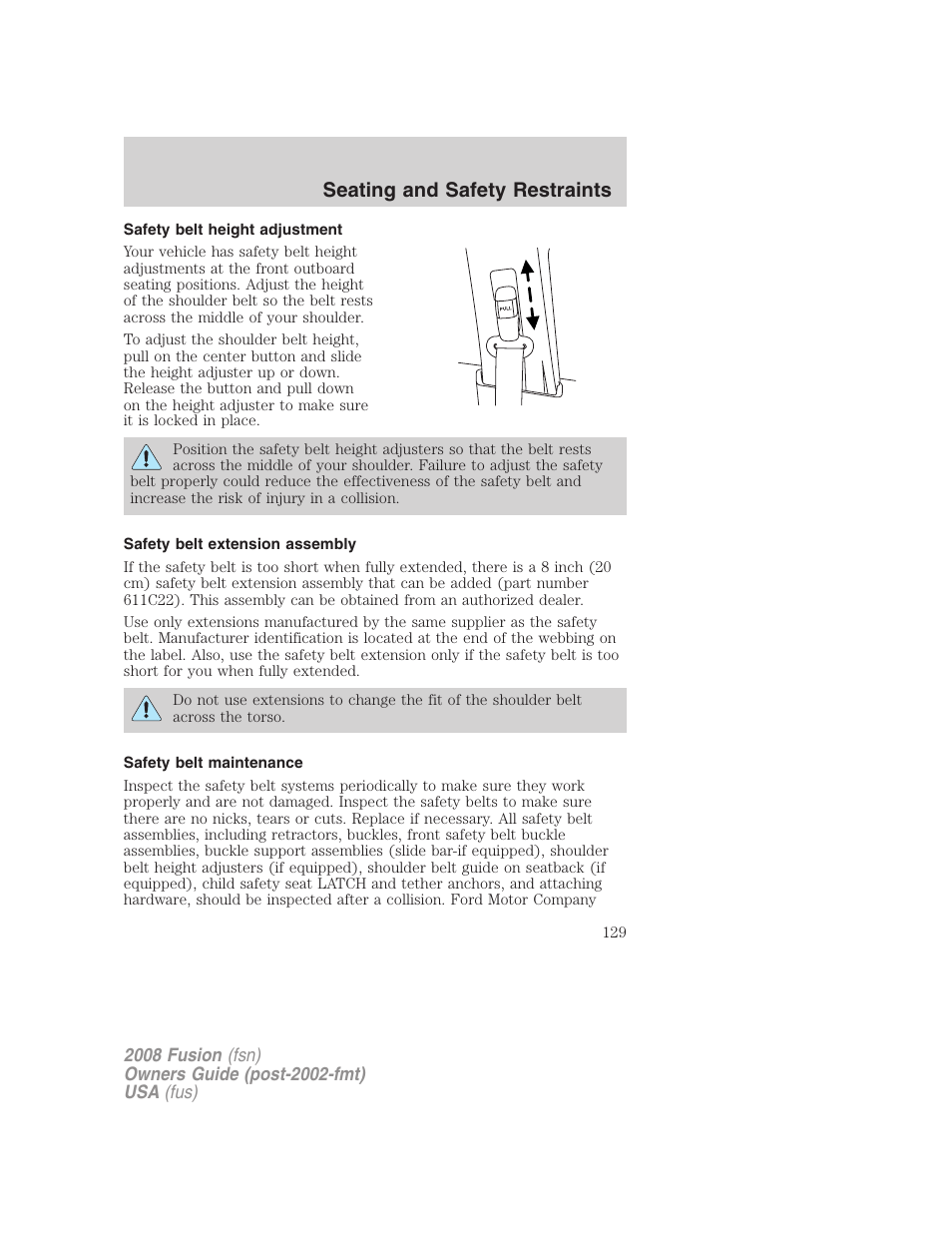 Safety belt height adjustment, Safety belt extension assembly, Safety belt maintenance | Seating and safety restraints | FORD 2008 Fusion User Manual | Page 129 / 304