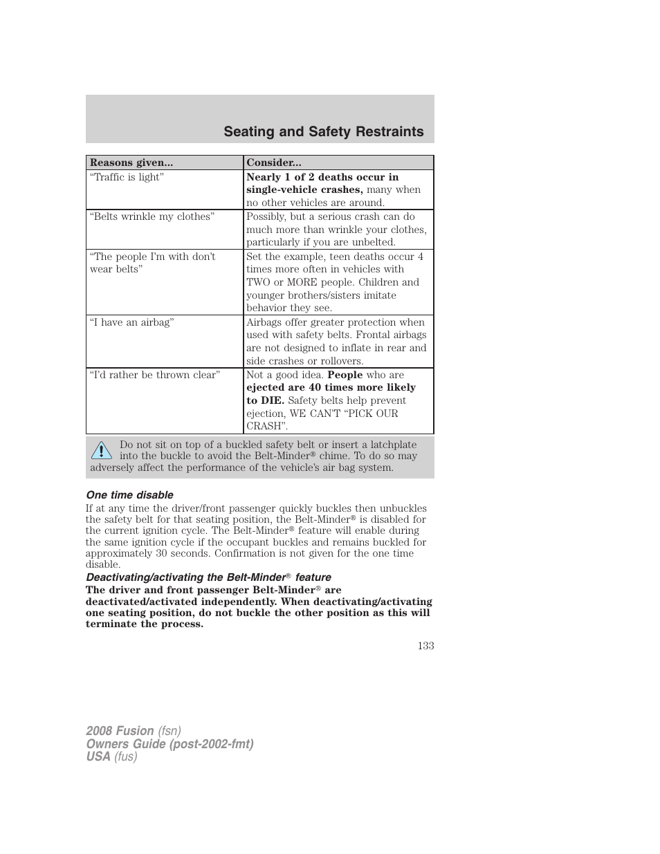 One time disable, Deactivating/activating the belt-minder feature, Seating and safety restraints | FORD 2008 Fusion User Manual | Page 133 / 304