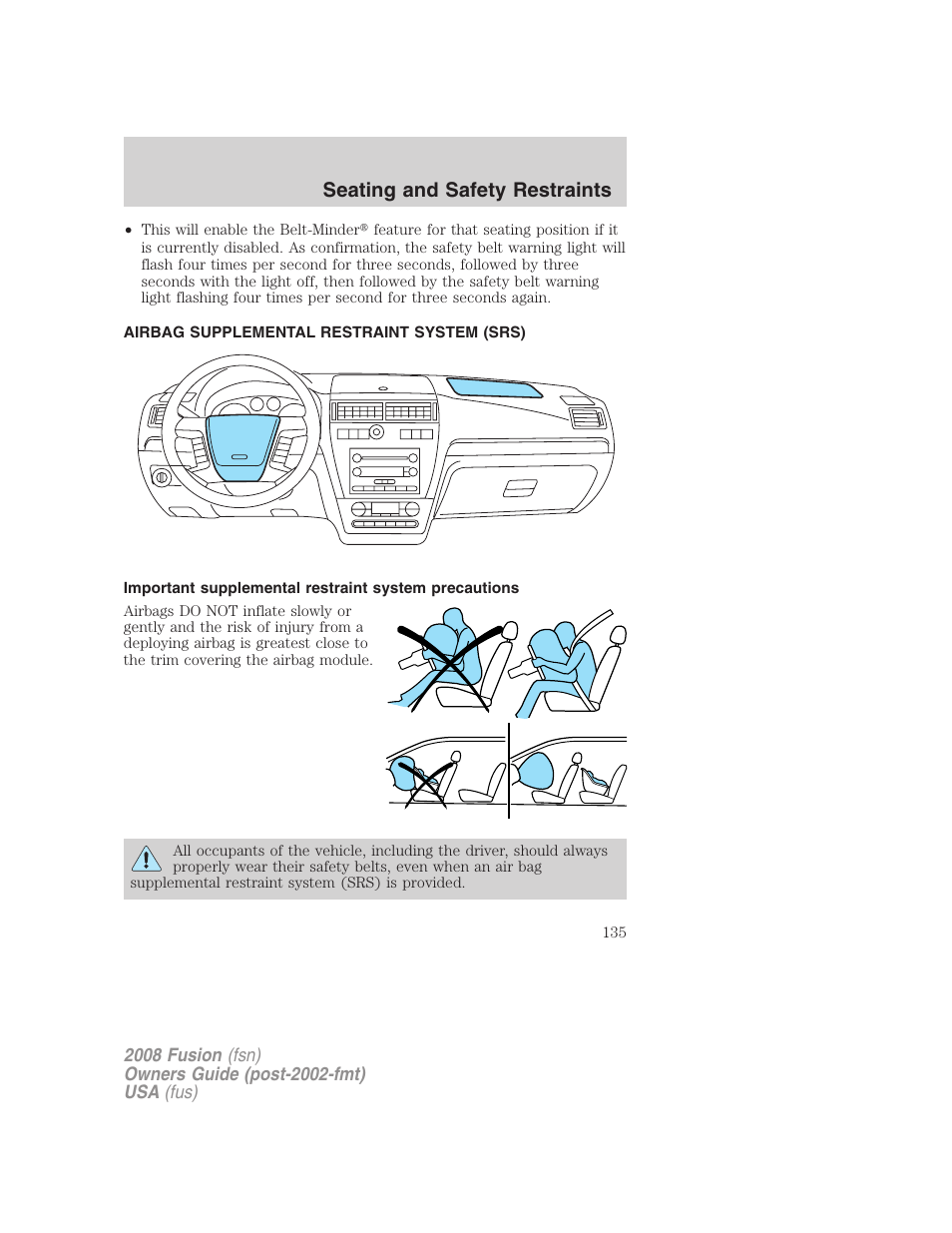 Airbag supplemental restraint system (srs), Airbags, Seating and safety restraints | FORD 2008 Fusion User Manual | Page 135 / 304
