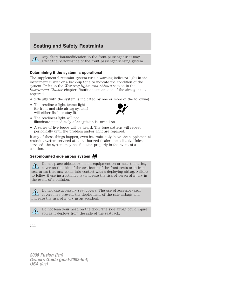 Determining if the system is operational, Seat-mounted side airbag system, Seating and safety restraints | FORD 2008 Fusion User Manual | Page 144 / 304