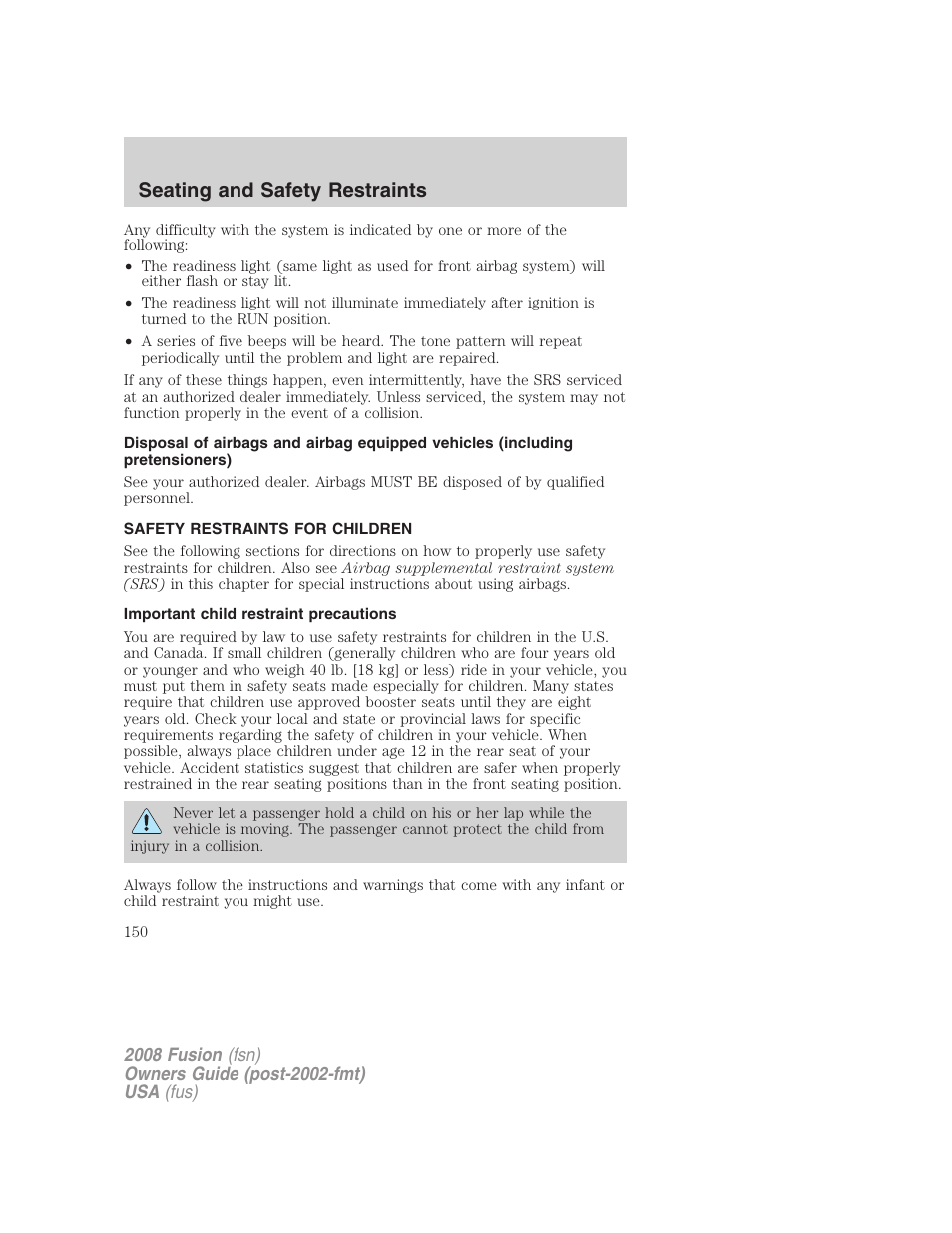 Safety restraints for children, Important child restraint precautions, Child restraints | Seating and safety restraints | FORD 2008 Fusion User Manual | Page 150 / 304