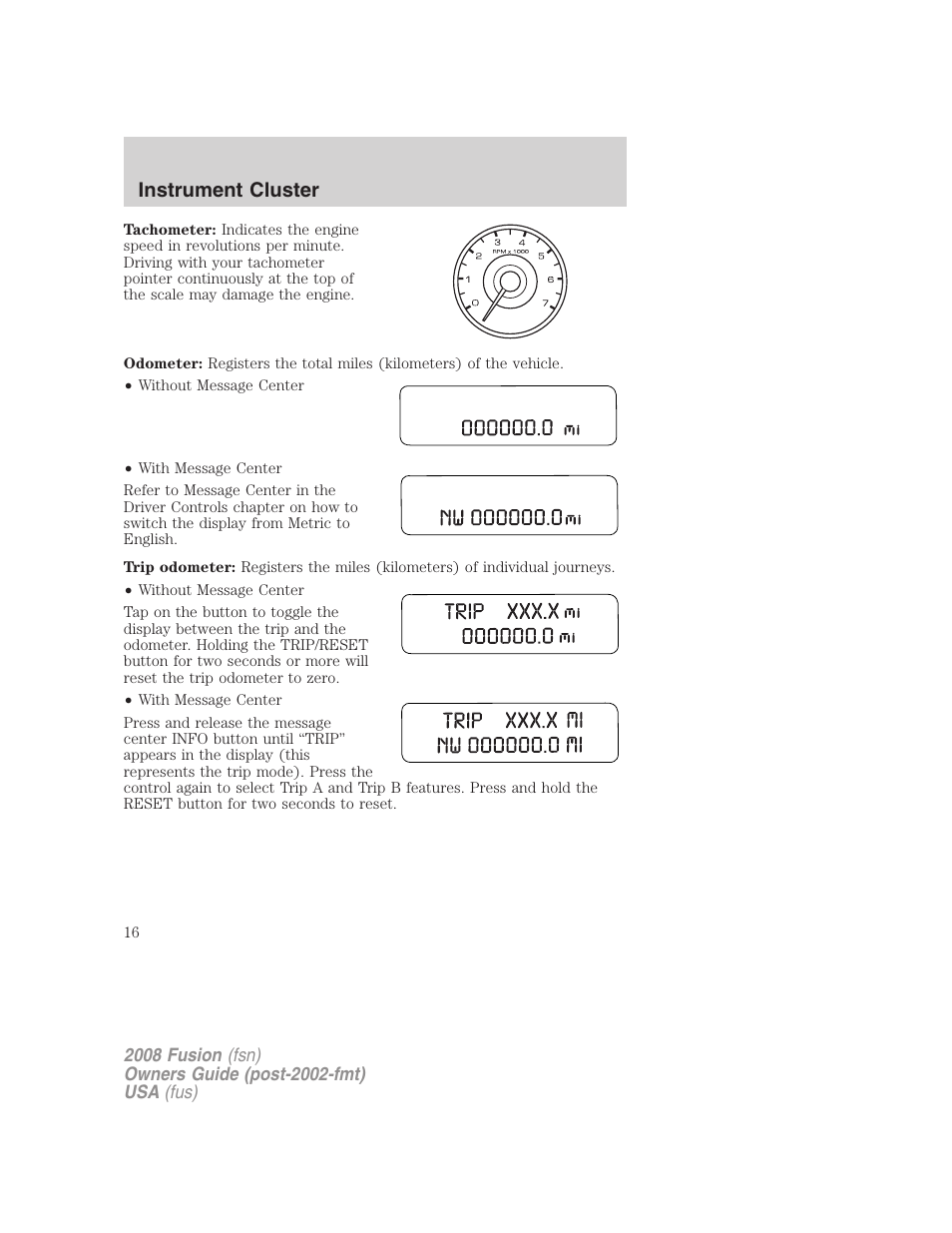 Instrument cluster | FORD 2008 Fusion User Manual | Page 16 / 304