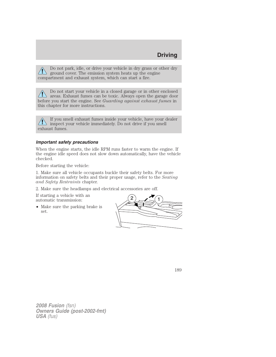 Important safety precautions, Driving | FORD 2008 Fusion User Manual | Page 189 / 304