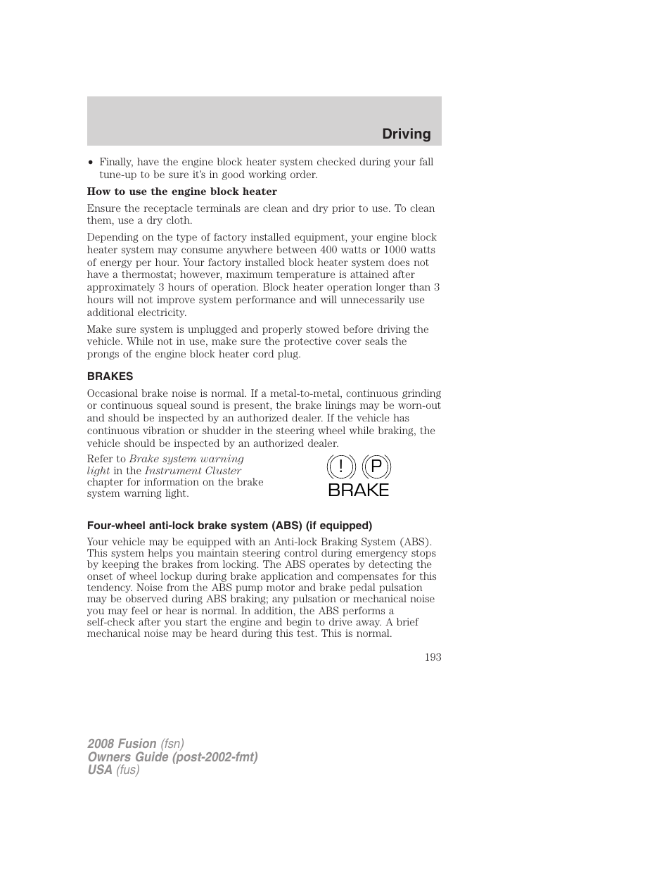 Brakes, P! brake | FORD 2008 Fusion User Manual | Page 193 / 304