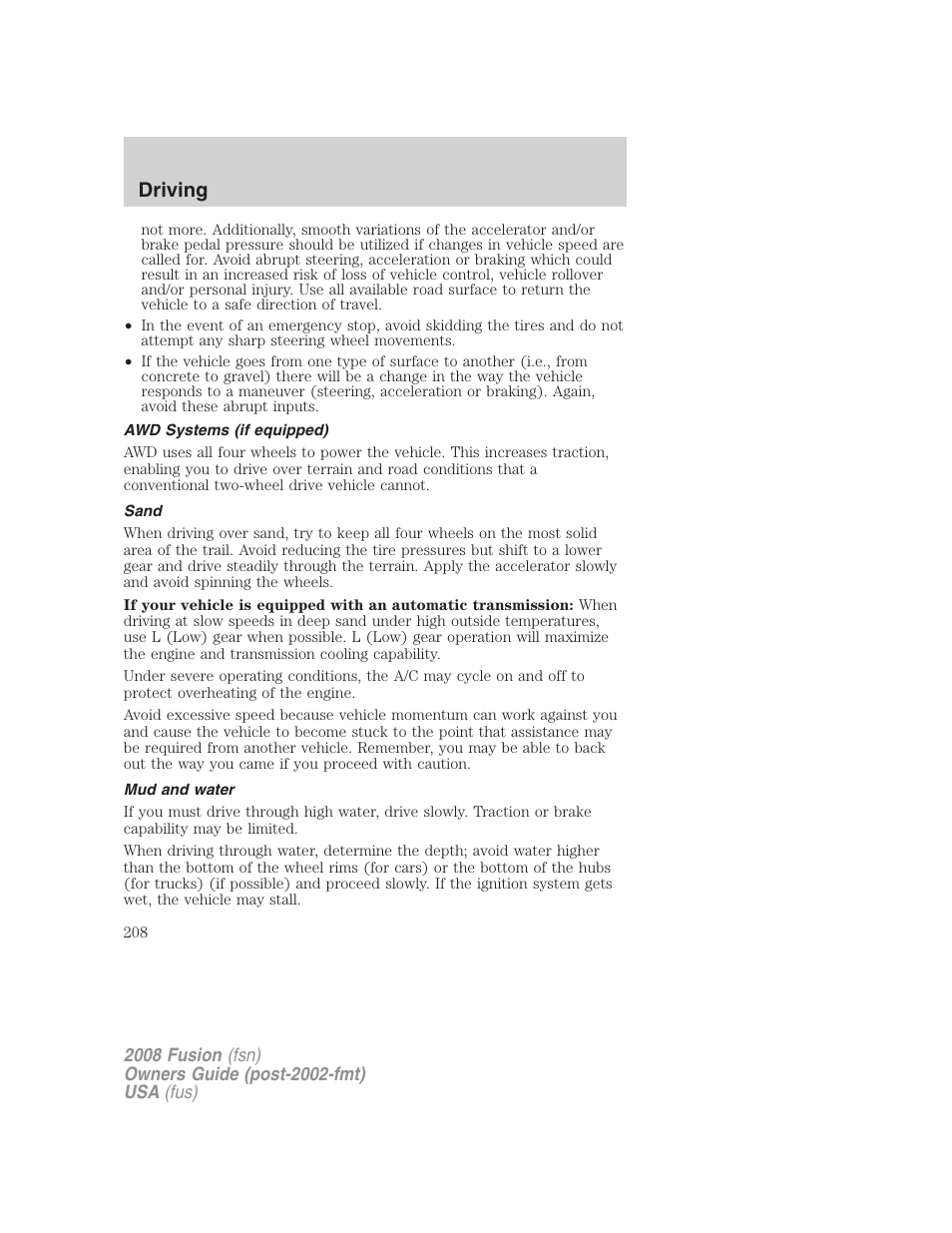 Awd systems (if equipped), Sand, Mud and water | Driving | FORD 2008 Fusion User Manual | Page 208 / 304