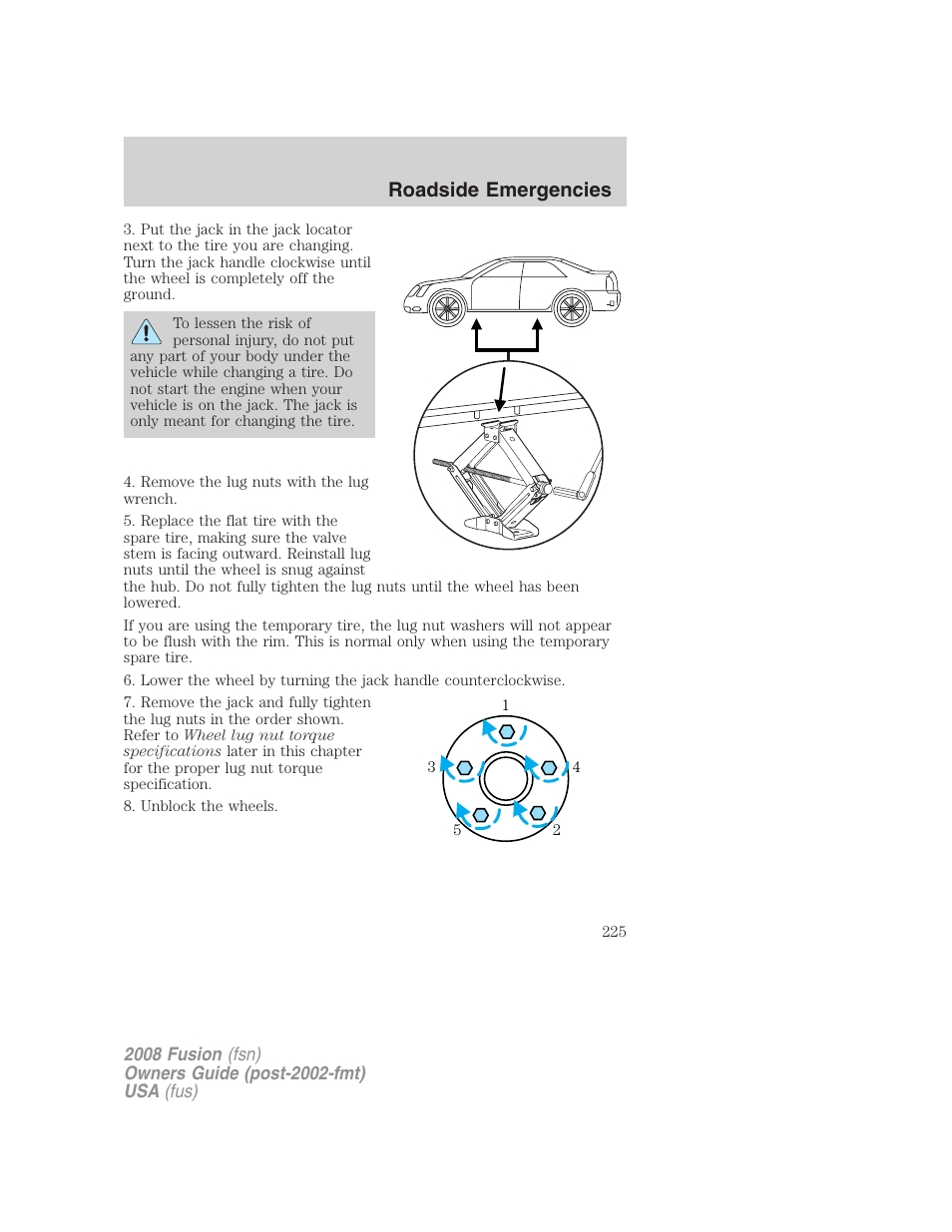 Roadside emergencies | FORD 2008 Fusion User Manual | Page 225 / 304