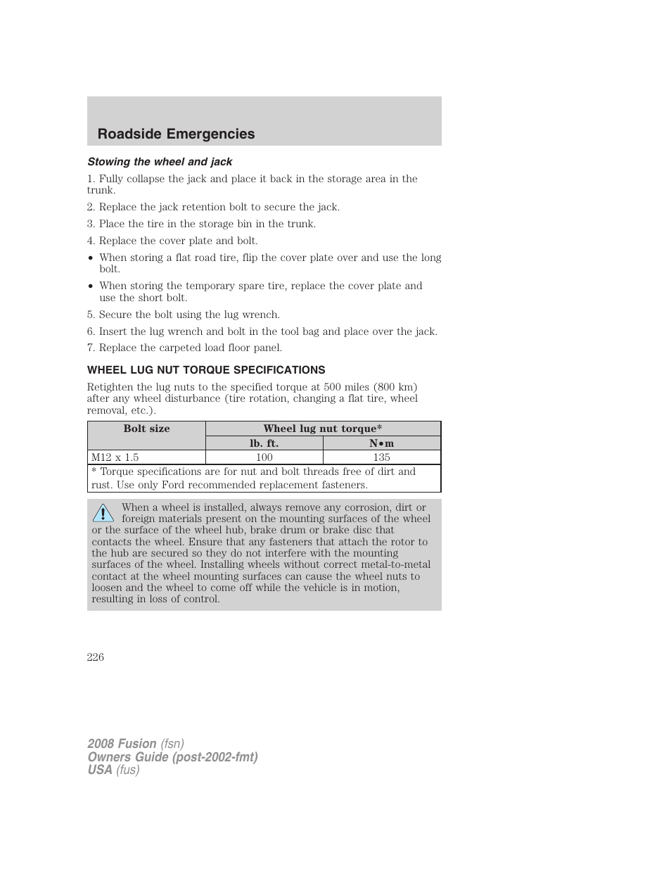 Stowing the wheel and jack, Wheel lug nut torque specifications, Lug nut torque | Roadside emergencies | FORD 2008 Fusion User Manual | Page 226 / 304