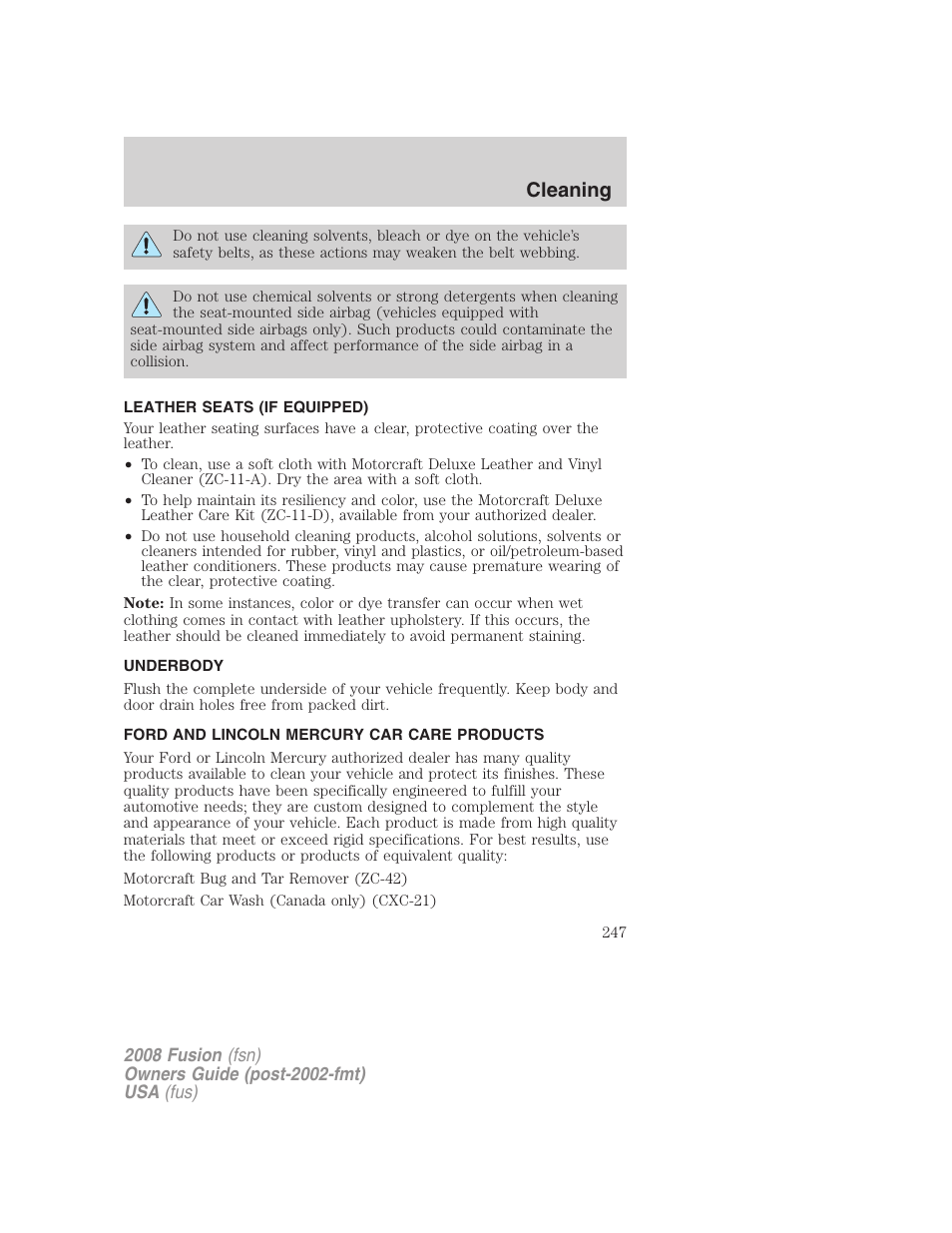 Leather seats (if equipped), Underbody, Ford and lincoln mercury car care products | Cleaning | FORD 2008 Fusion User Manual | Page 247 / 304