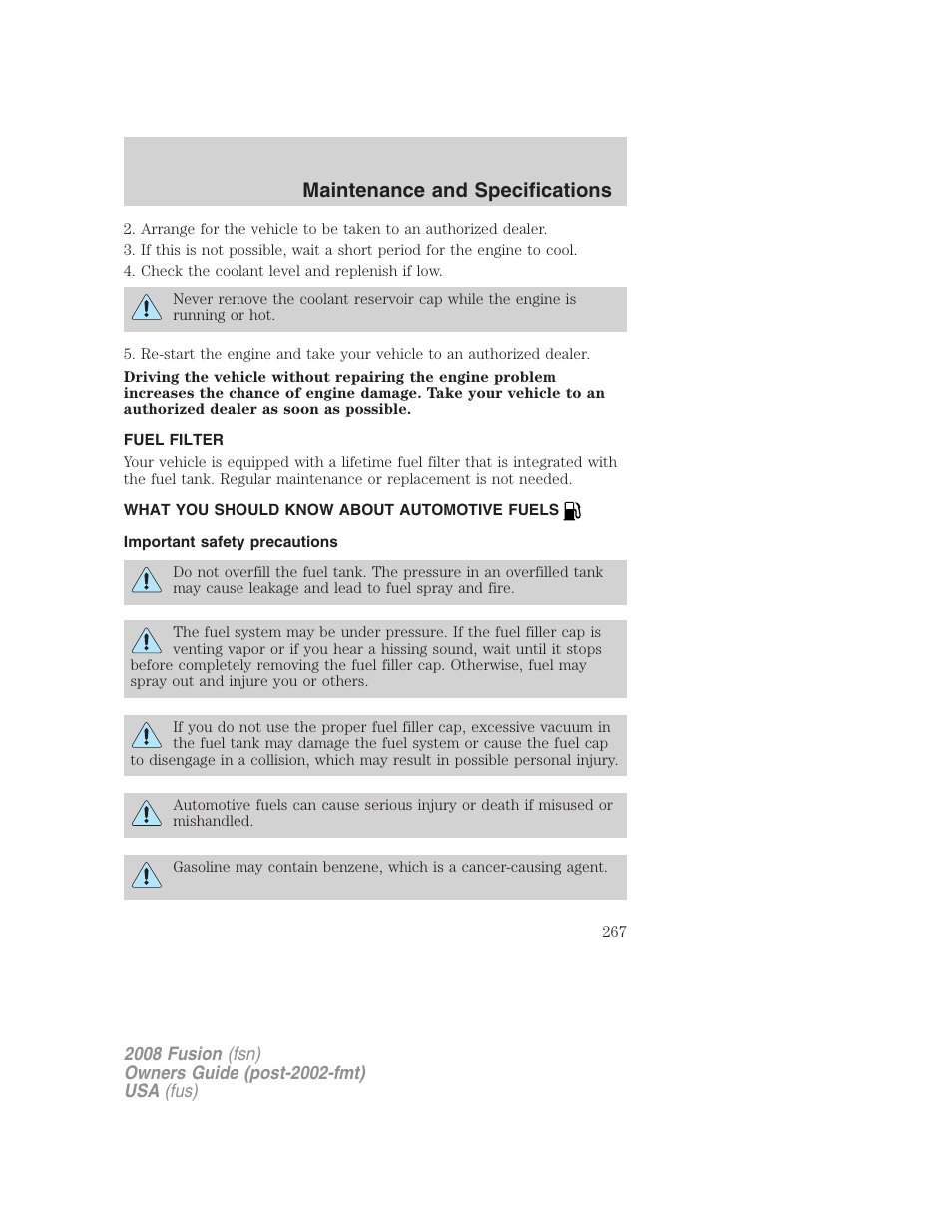 Fuel filter, What you should know about automotive fuels, Important safety precautions | Fuel information, Maintenance and specifications | FORD 2008 Fusion User Manual | Page 267 / 304