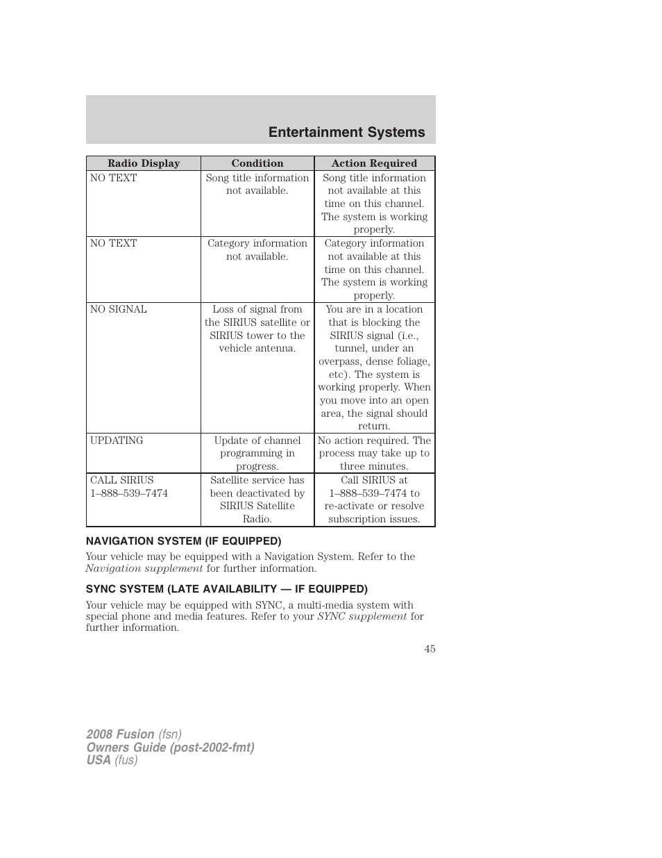 Navigation system (if equipped), Sync system (late availability — if equipped), Navigation system | Entertainment systems | FORD 2008 Fusion User Manual | Page 45 / 304