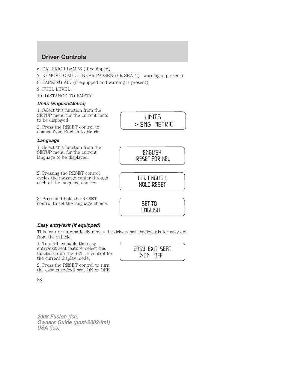 Units (english/metric), Language, Easy entry/exit (if equipped) | Driver controls | FORD 2008 Fusion User Manual | Page 88 / 304