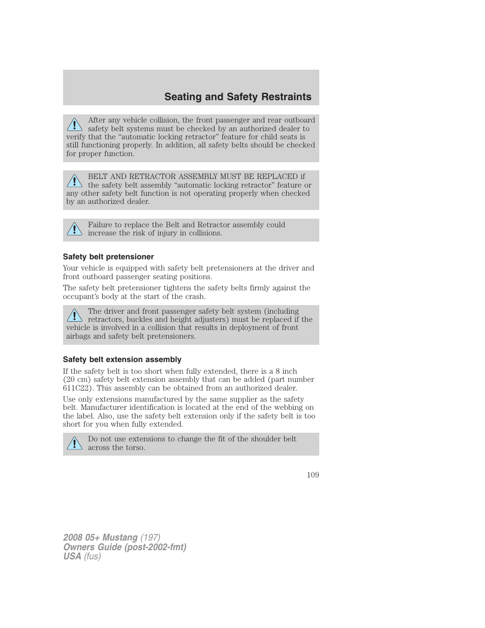 Safety belt pretensioner, Safety belt extension assembly, Seating and safety restraints | FORD 2008 Mustang v.1 User Manual | Page 109 / 280