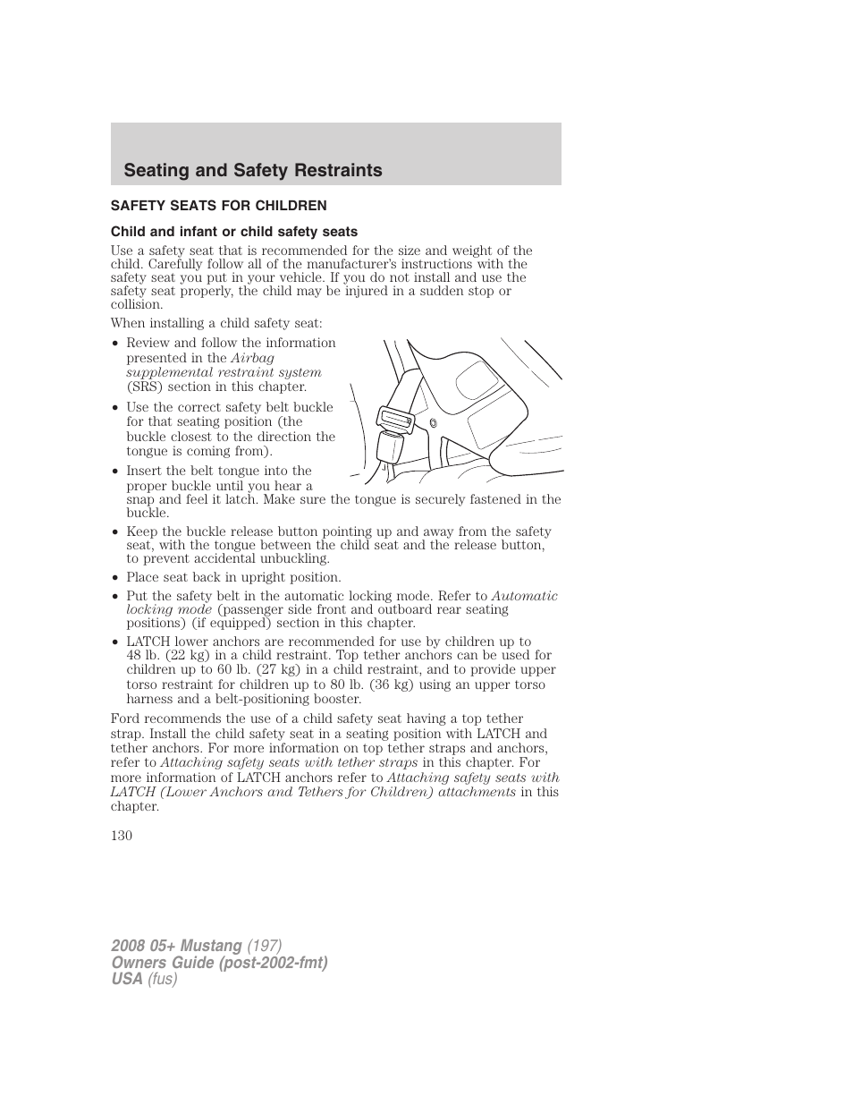 Safety seats for children, Child and infant or child safety seats, Seating and safety restraints | FORD 2008 Mustang v.1 User Manual | Page 130 / 280
