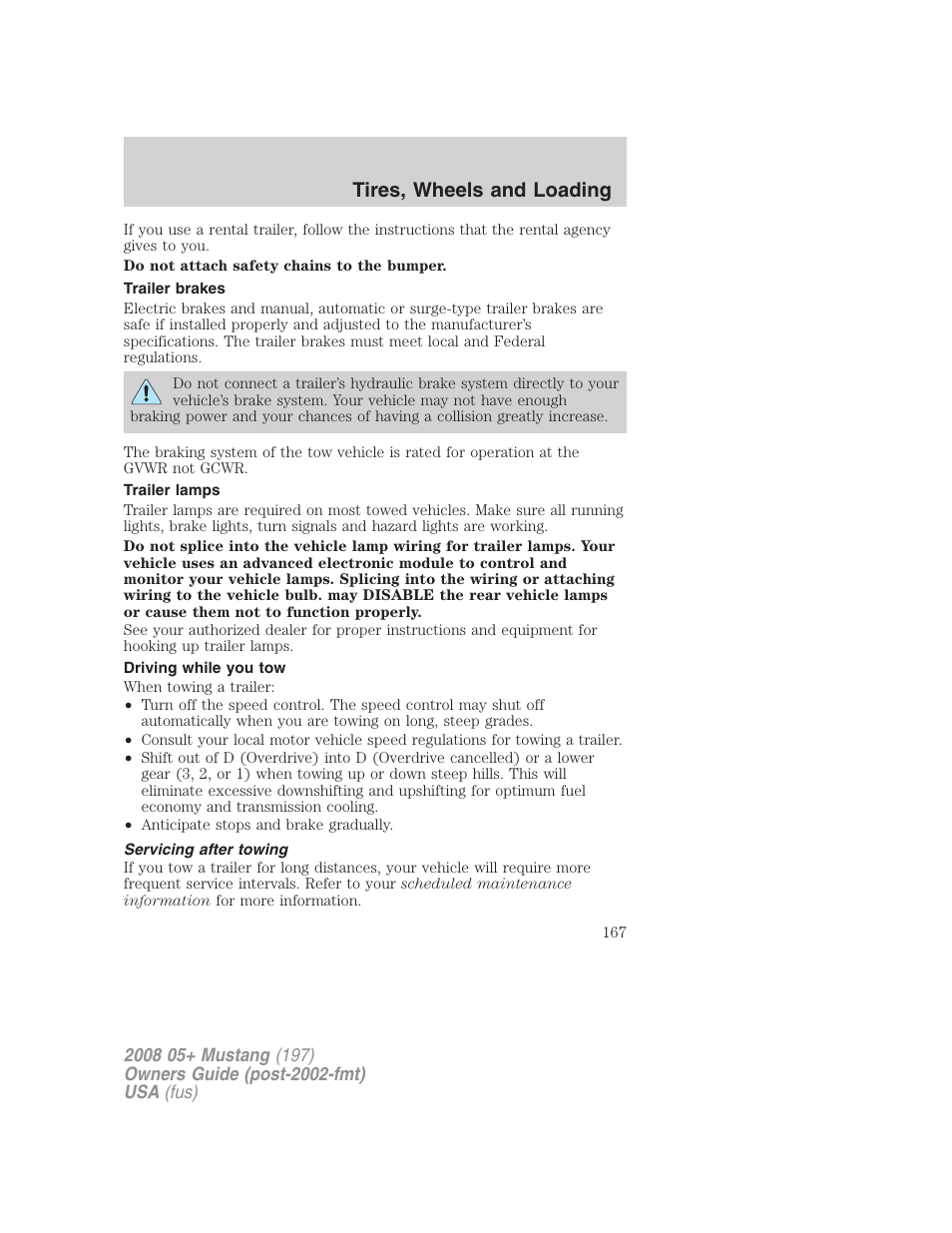 Trailer brakes, Trailer lamps, Driving while you tow | Servicing after towing, Tires, wheels and loading | FORD 2008 Mustang v.1 User Manual | Page 167 / 280