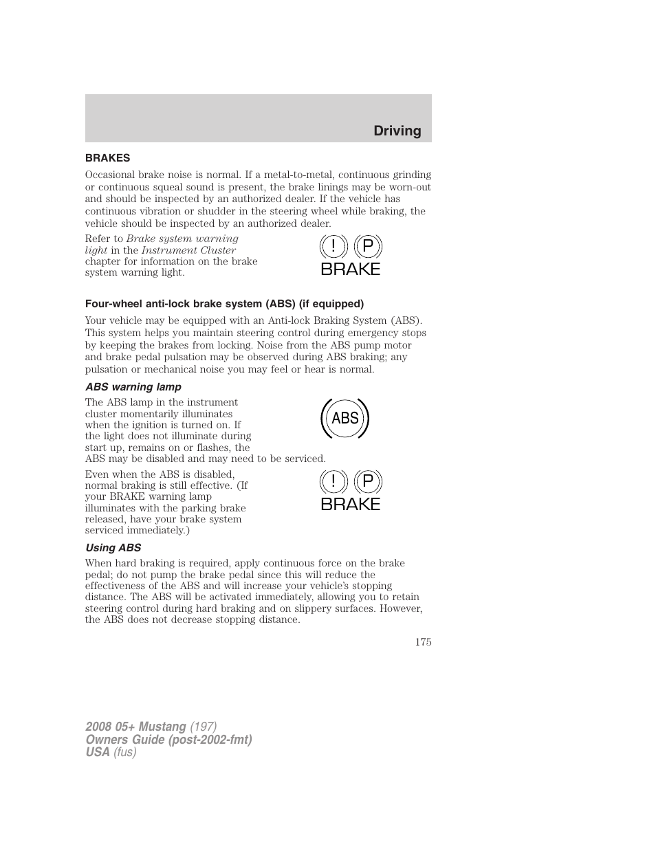 Brakes, Abs warning lamp, Using abs | P! brake abs p ! brake | FORD 2008 Mustang v.1 User Manual | Page 175 / 280