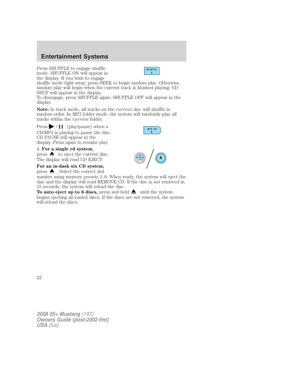 Entertainment systems | FORD 2008 Mustang v.1 User Manual | Page 22 / 280