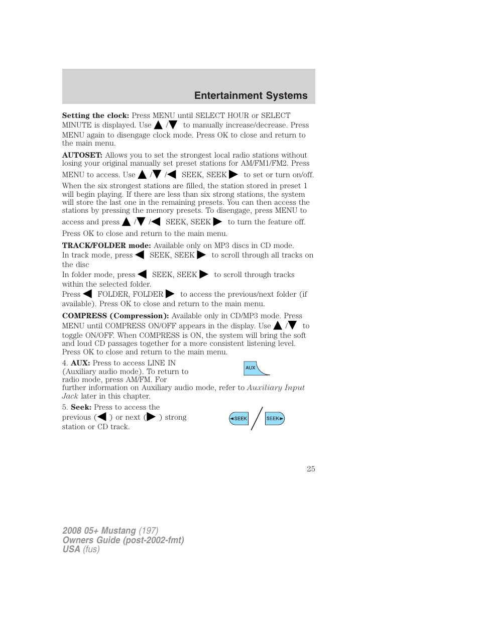 Entertainment systems | FORD 2008 Mustang v.1 User Manual | Page 25 / 280