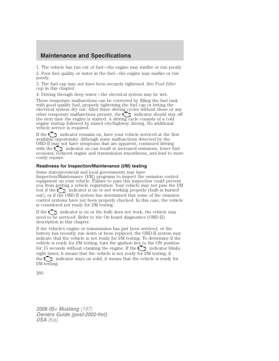 Readiness for inspection/maintenance (i/m) testing, Maintenance and specifications | FORD 2008 Mustang v.1 User Manual | Page 260 / 280