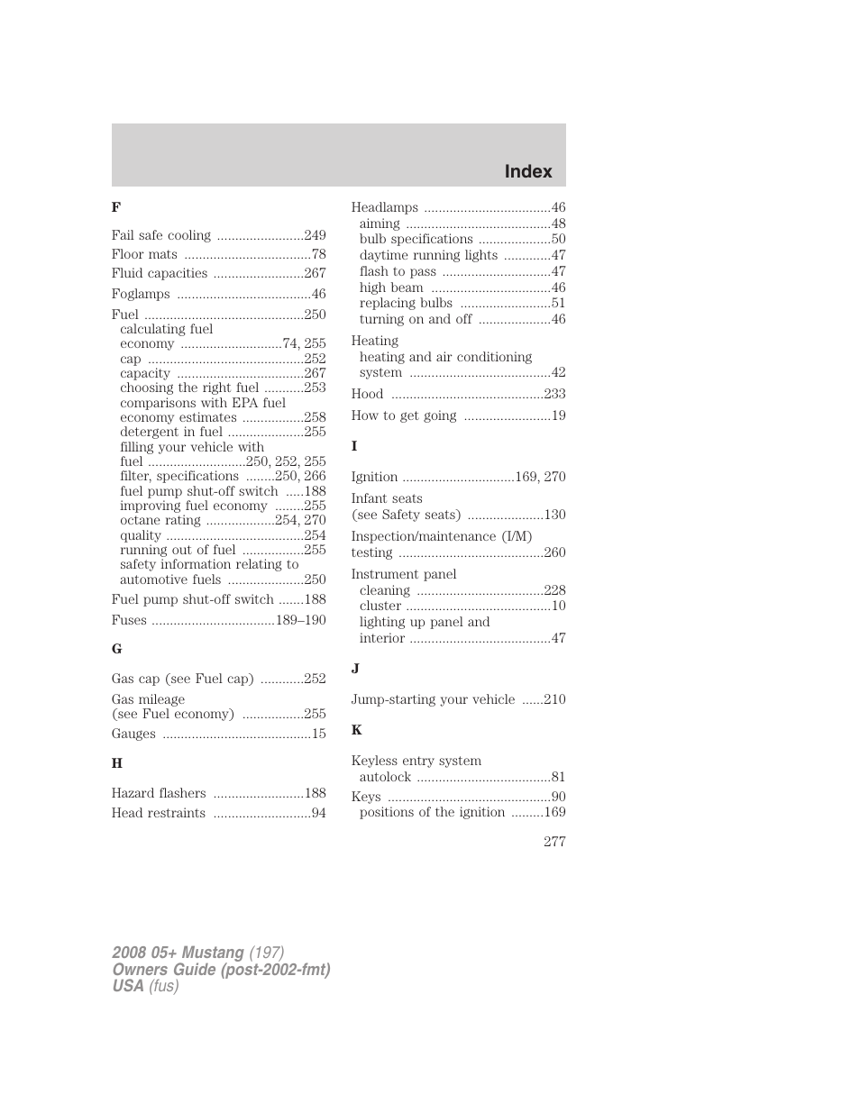 Index | FORD 2008 Mustang v.1 User Manual | Page 277 / 280