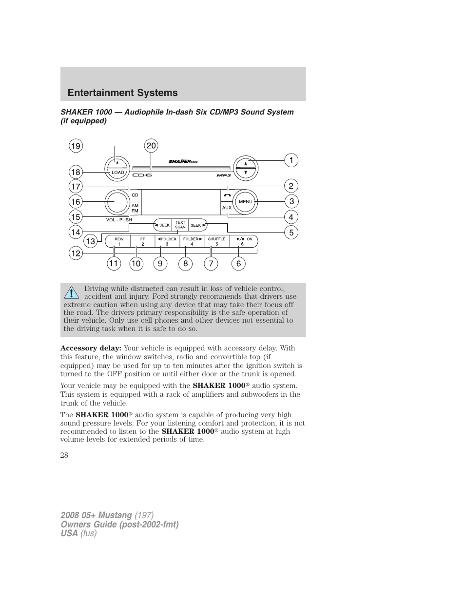 Entertainment systems | FORD 2008 Mustang v.1 User Manual | Page 28 / 280