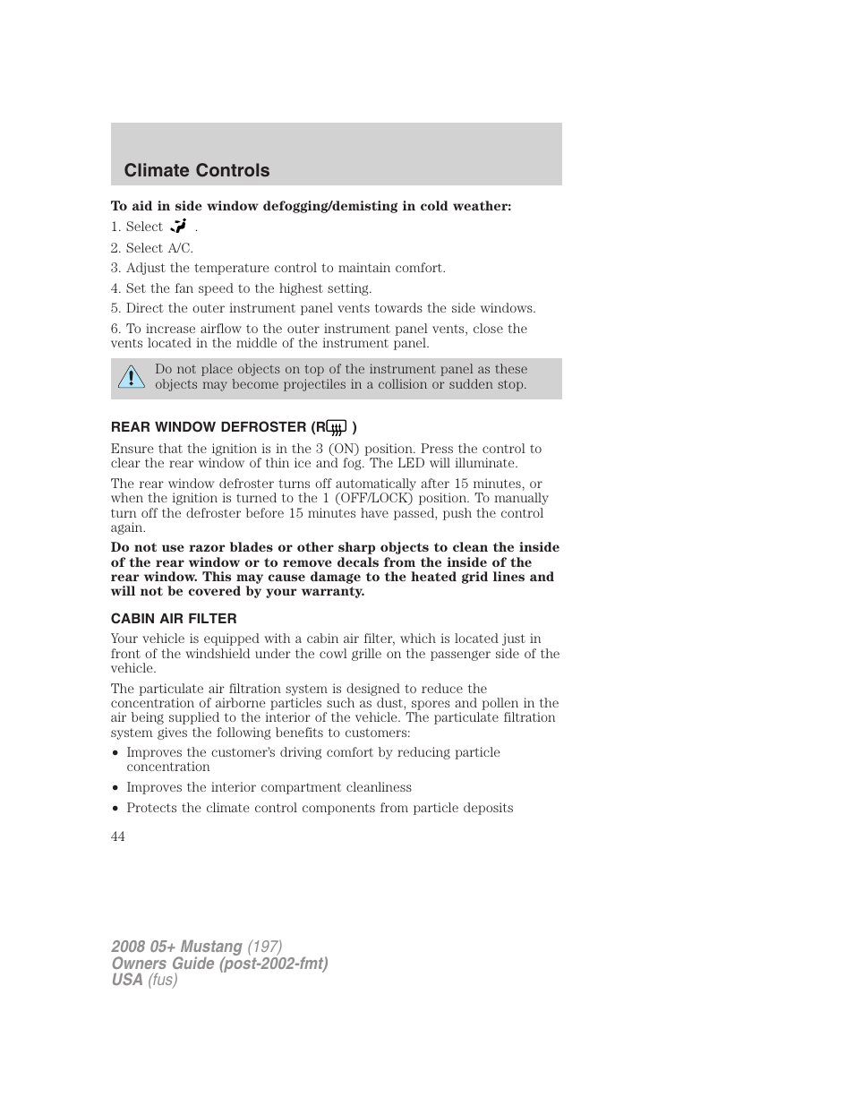 Rear window defroster (r ), Cabin air filter, Rear window defroster | Climate controls | FORD 2008 Mustang v.1 User Manual | Page 44 / 280